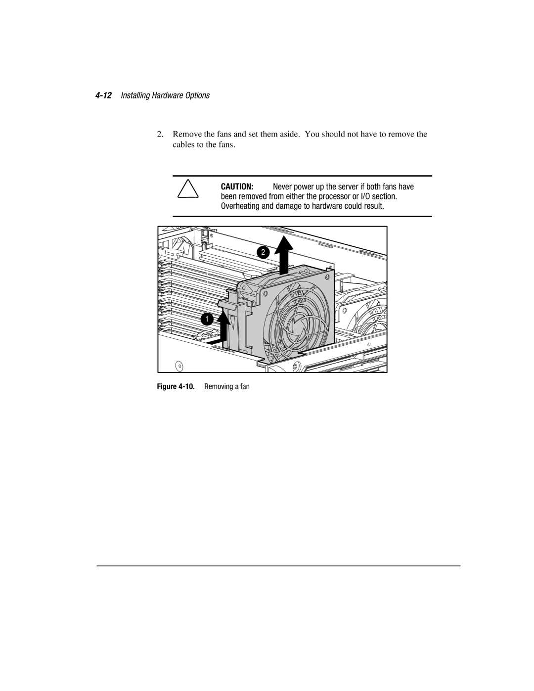 Compaq 3000 manual 12Installing Hardware Options, Removing a fan 