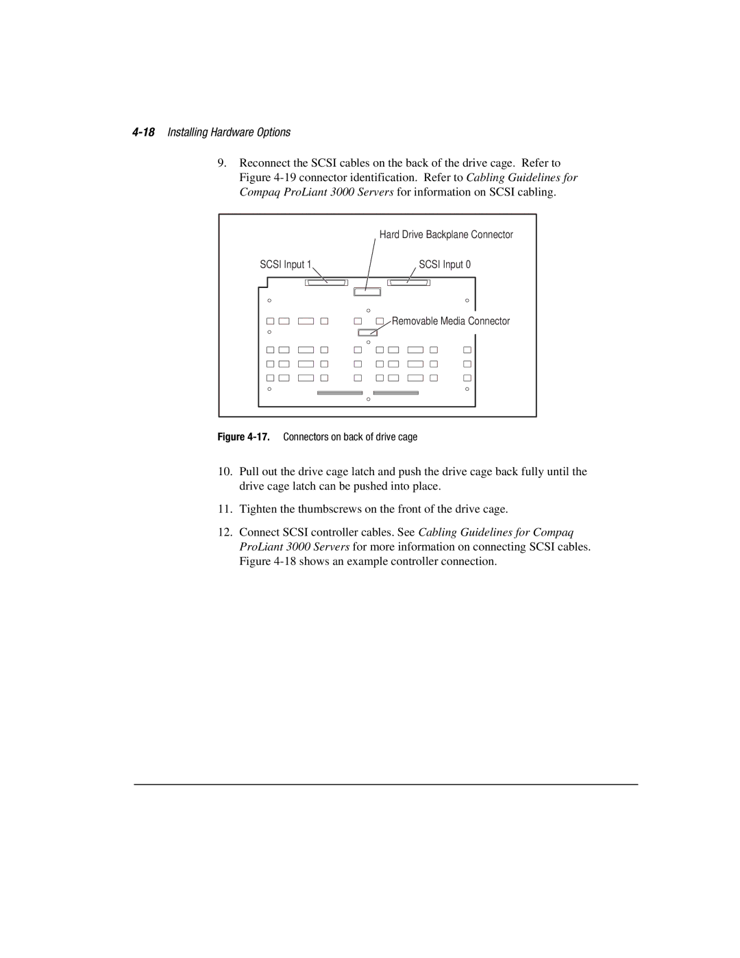 Compaq 3000 manual 18Installing Hardware Options, Connectors on back of drive cage 