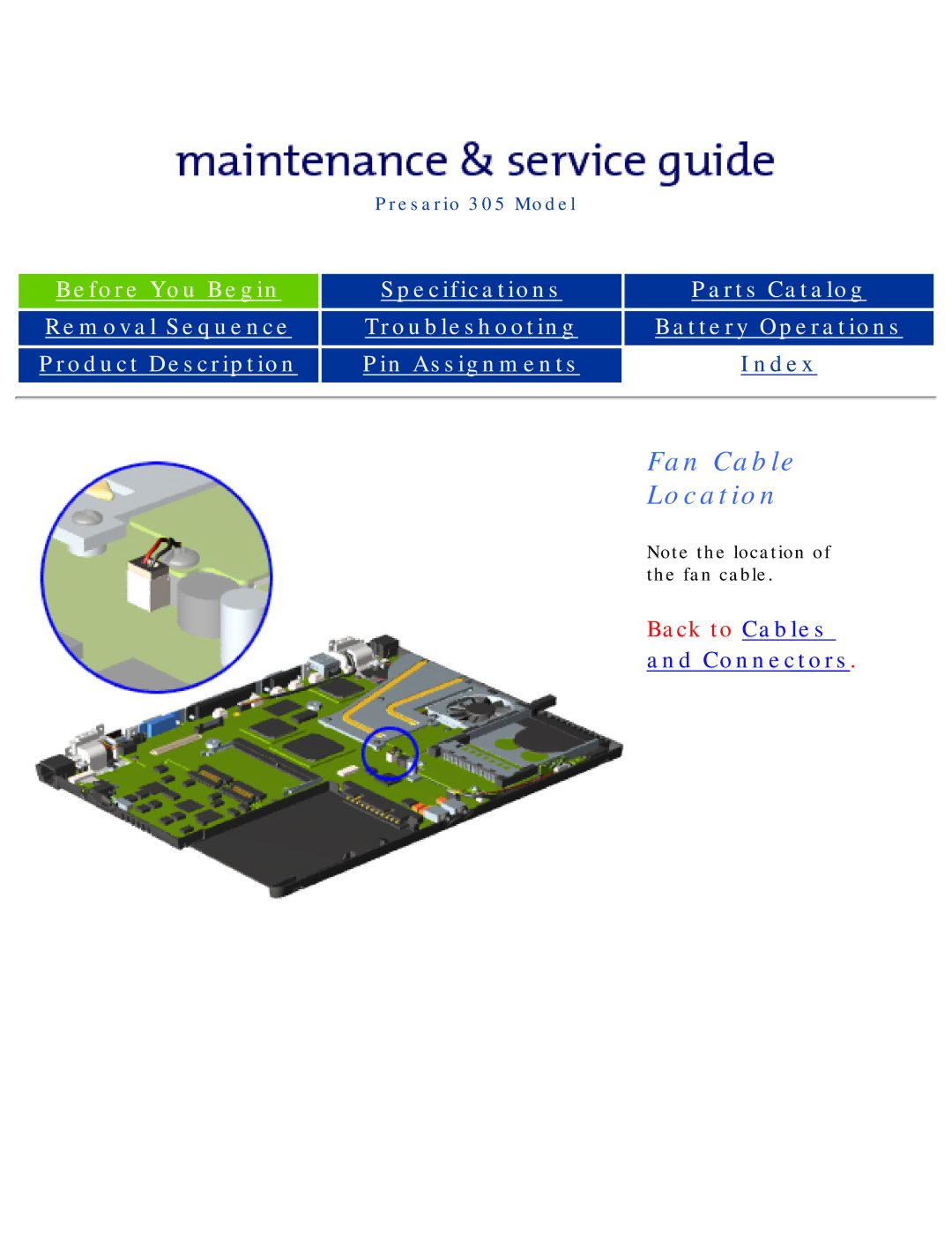 Compaq 305 specifications Fan Cable Location 