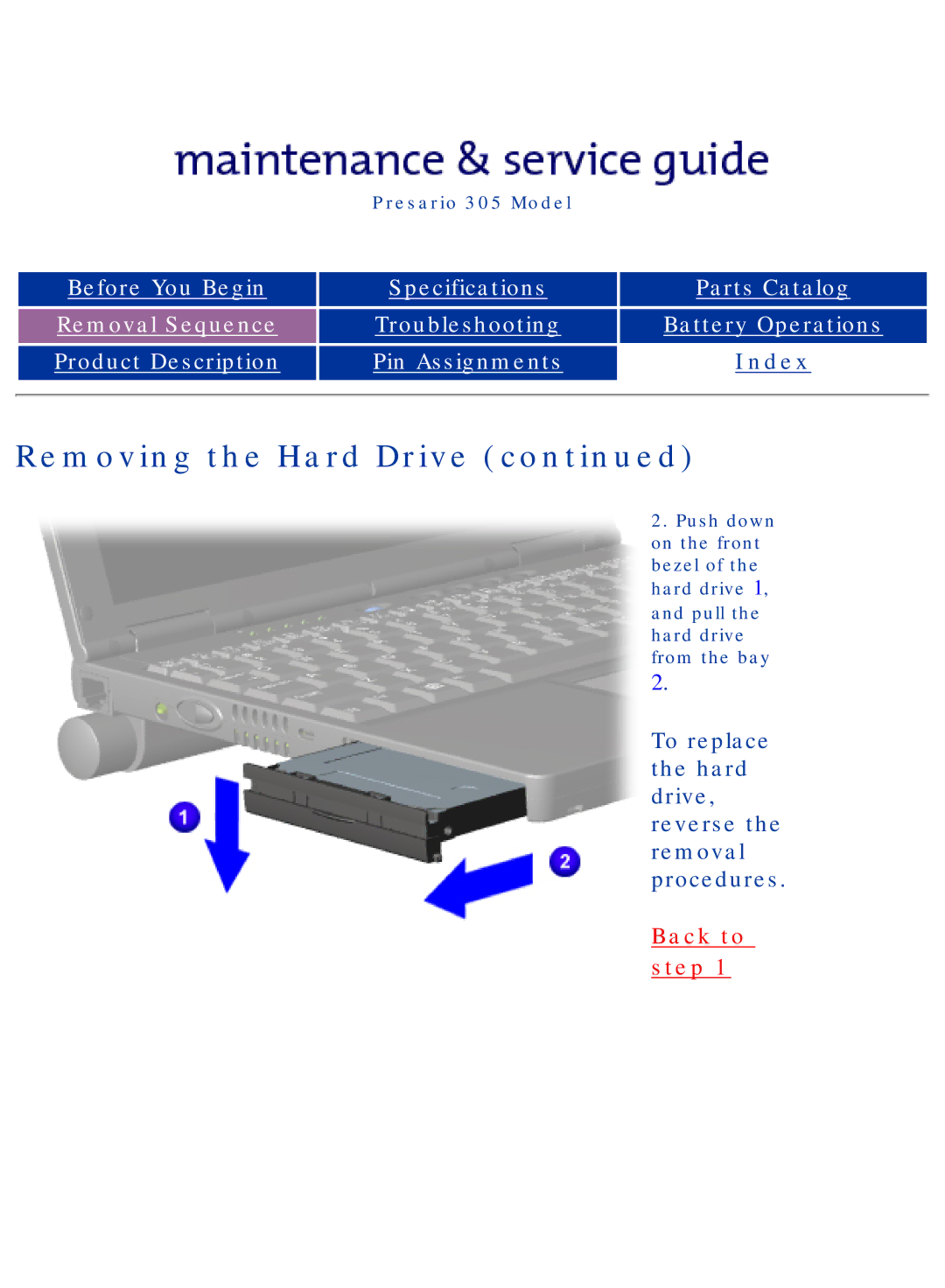 Compaq 305 specifications To replace the hard drive, reverse the removal procedures 