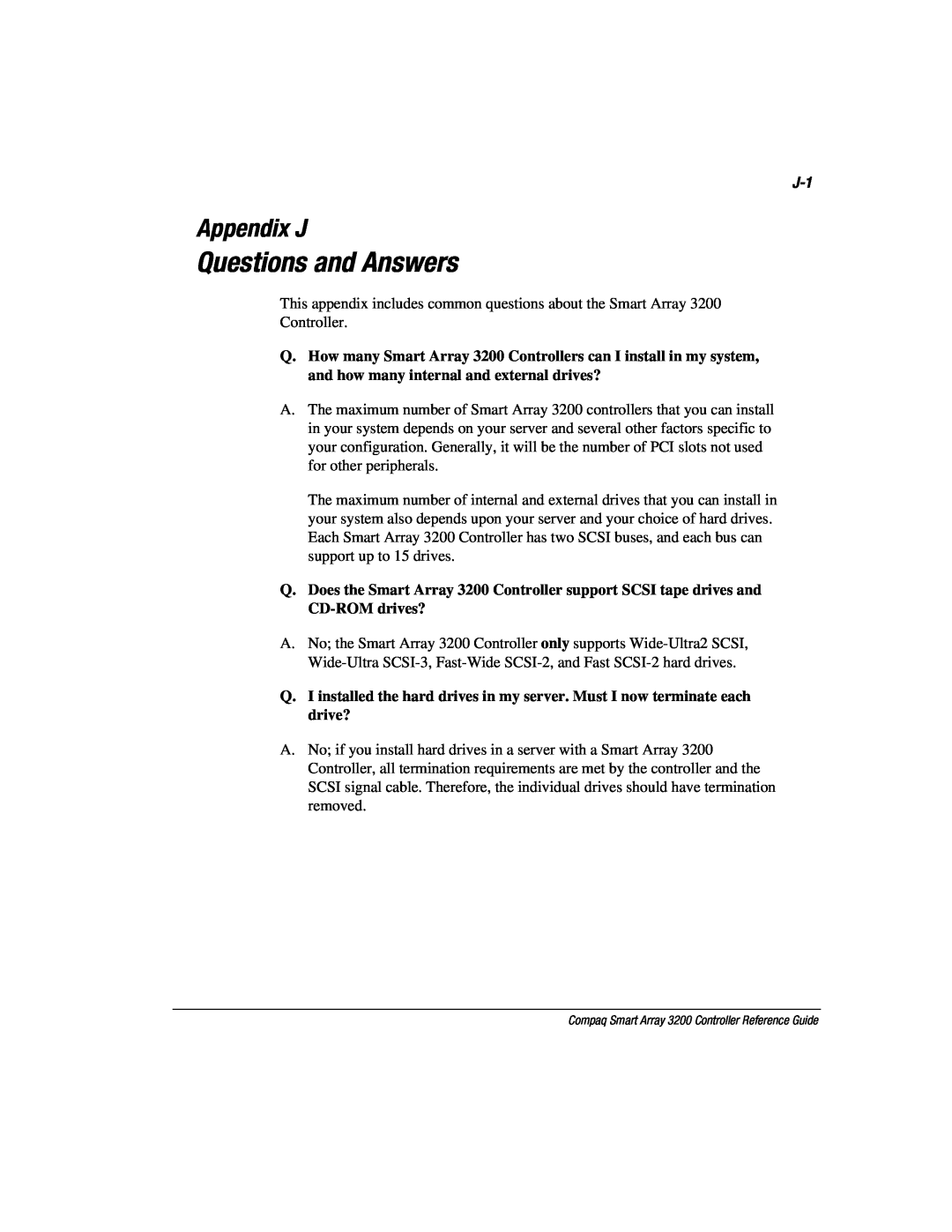 Compaq 3200 manual Appendix J, Questions and Answers 
