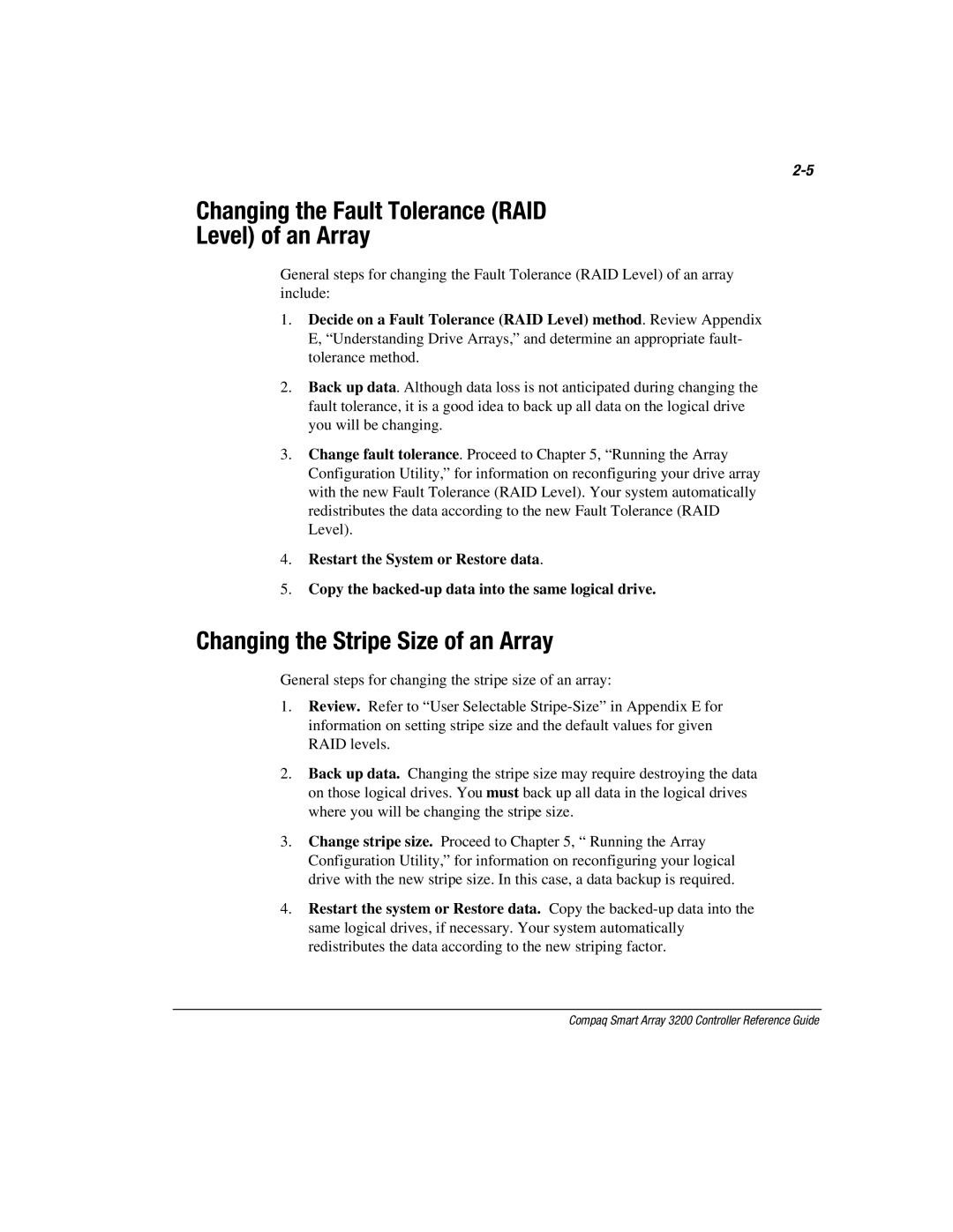 Compaq 3200 manual Changing the Fault Tolerance RAID Level of an Array, Changing the Stripe Size of an Array 