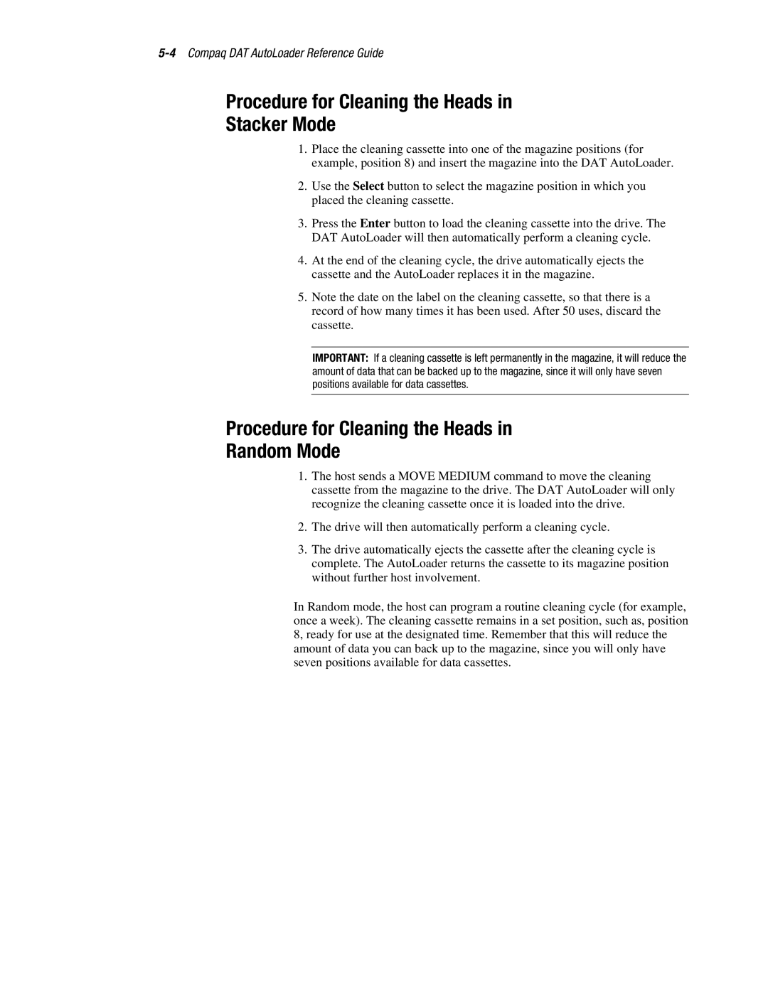 Compaq 326817-003 manual Procedure for Cleaning the Heads Stacker Mode, Procedure for Cleaning the Heads Random Mode 