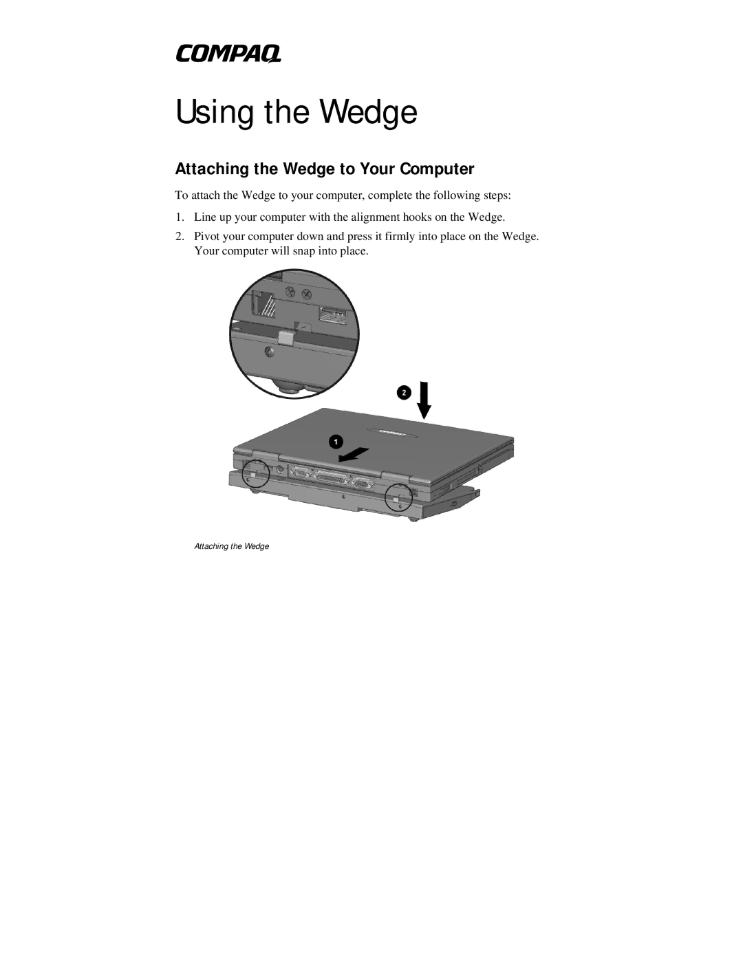 Compaq 400000 manual Using the Wedge, Attaching the Wedge to Your Computer 