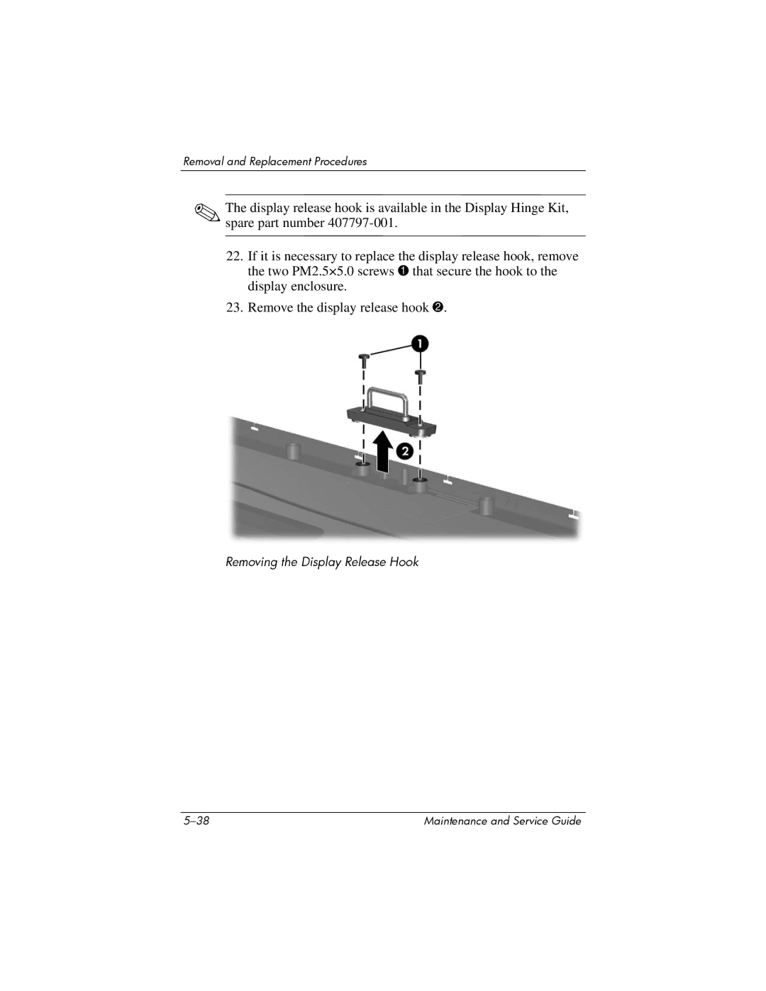 Compaq 407511-002 manual Removing the Display Release Hook 