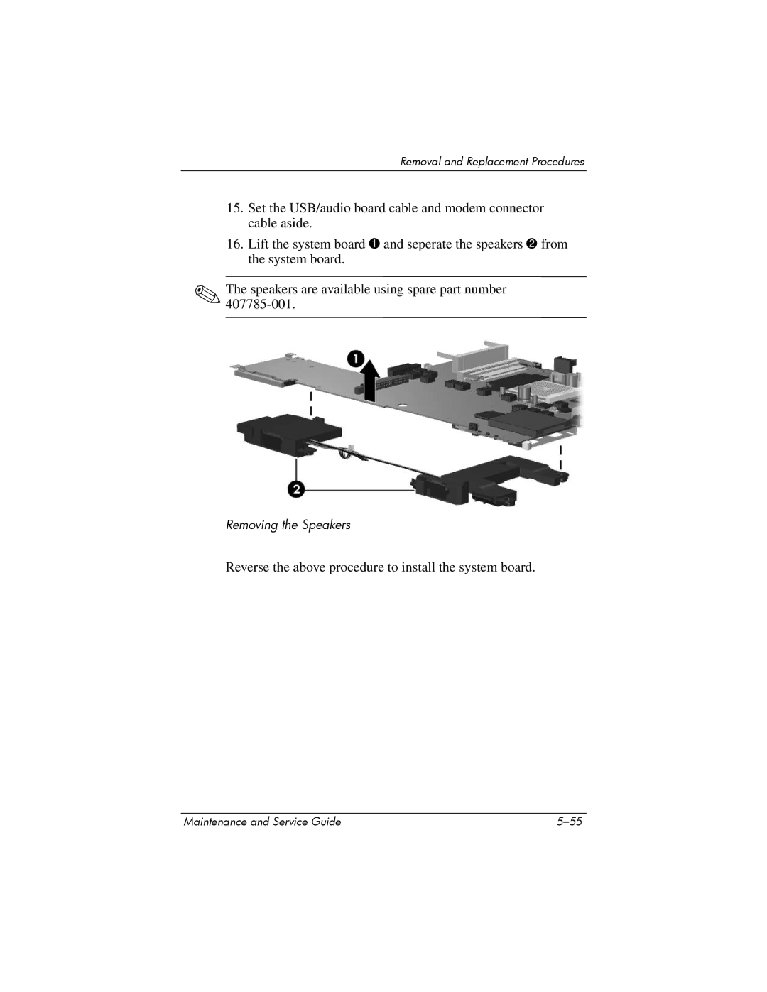 Compaq 407511-002 manual Reverse the above procedure to install the system board 