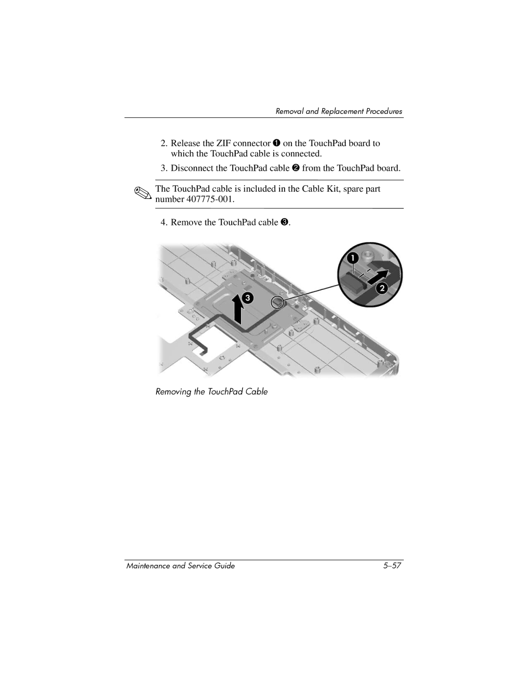 Compaq 407511-002 manual Removing the TouchPad Cable 