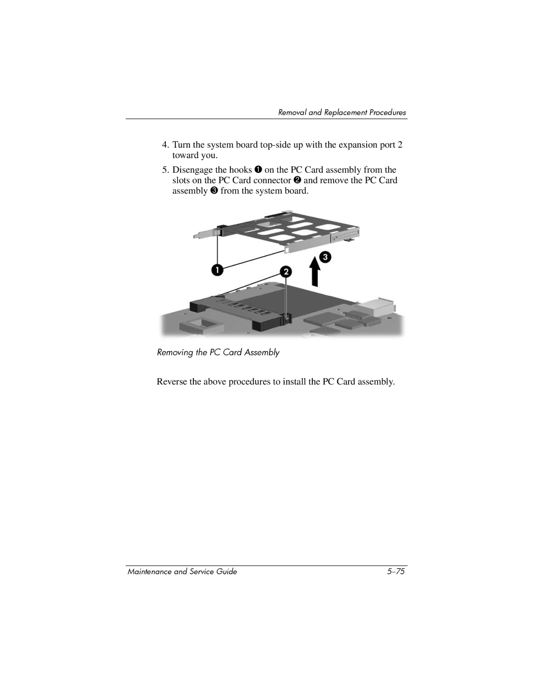 Compaq 407511-002 manual Reverse the above procedures to install the PC Card assembly 