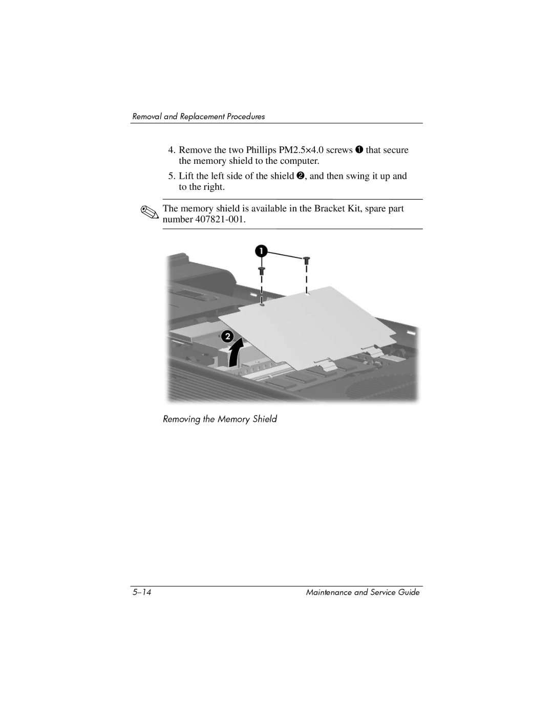 Compaq 407511-002 manual Removing the Memory Shield 