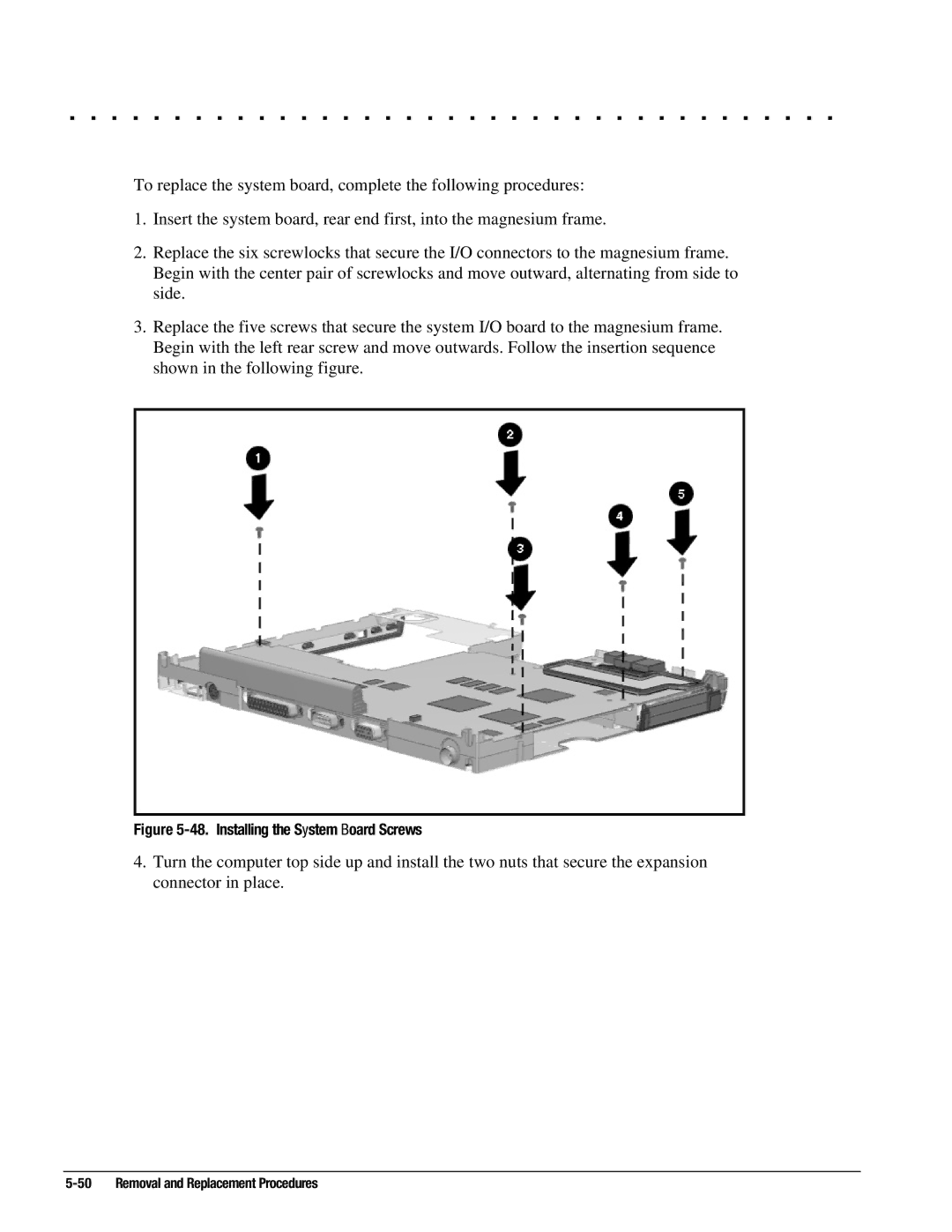 Compaq 4120T, 4130T, 4150T, 4140T, 4131T, 4200, 4125T, 4160T SLIMLINE, 4125D, 4115, 4110D Installing the System Board Screws 