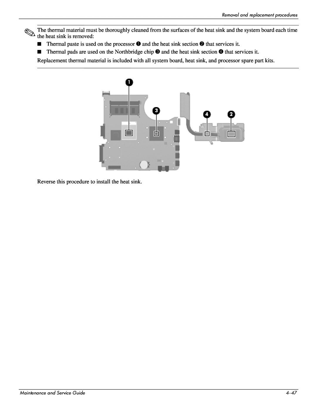 Compaq 511, 510, 515 manual Reverse this procedure to install the heat sink 