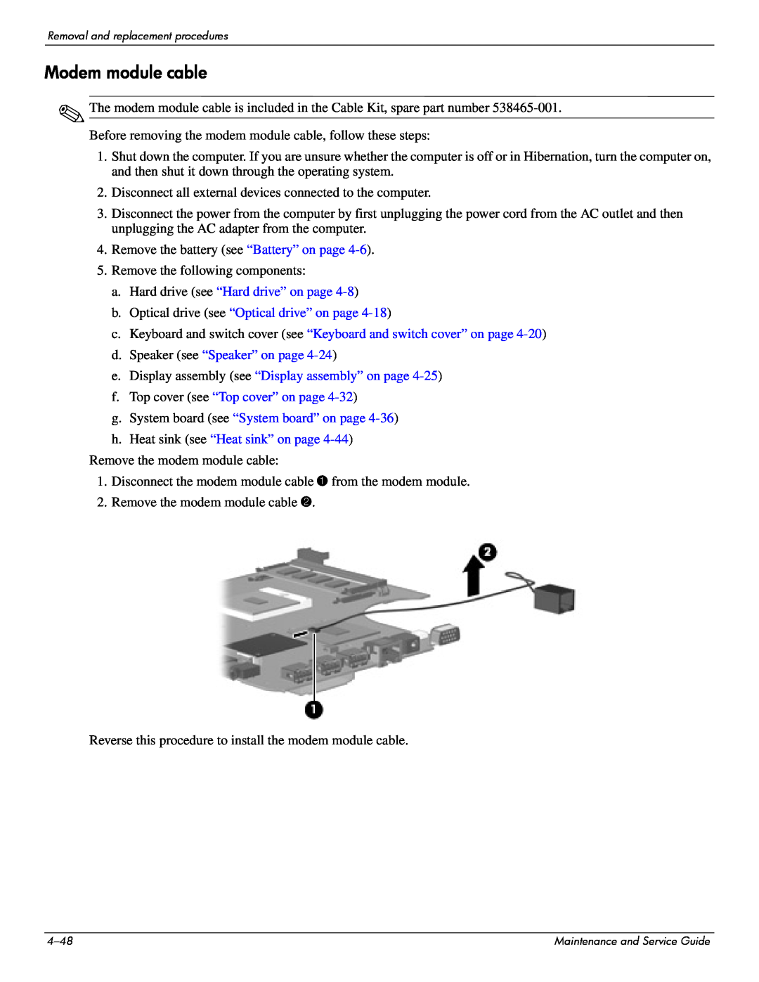 Compaq 510, 511, 515 manual Modem module cable, h. Heat sink see “Heat sink” on page, a. Hard drive see “Hard drive” on page 