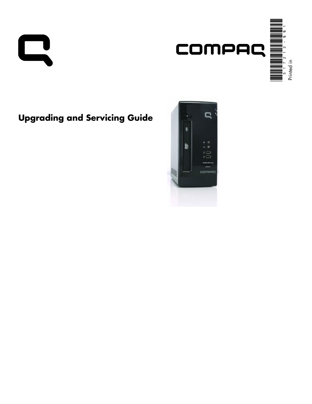 Compaq 517212-001 manual Upgrading and Servicing Guide, Printed in 