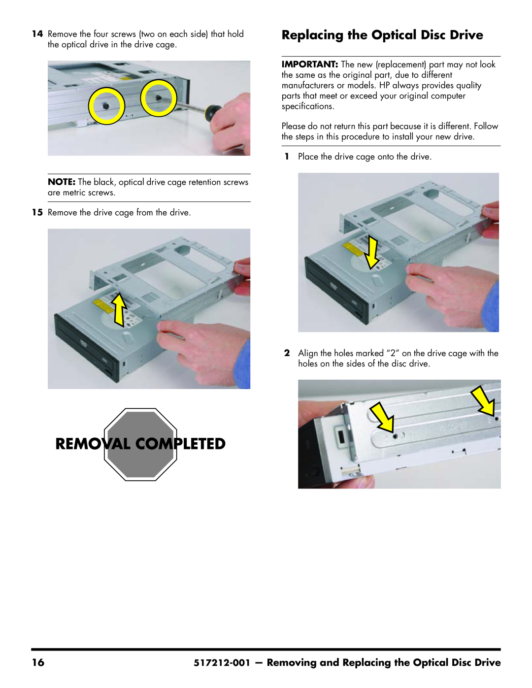 Compaq 517212-001 manual Removing and Replacing the Optical Disc Drive 