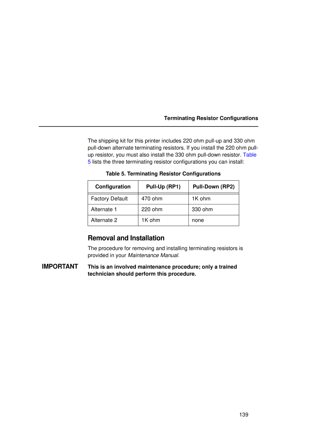 Compaq 5531, 5532, 5525B user manual Removal and Installation, Terminating Resistor Configurations 