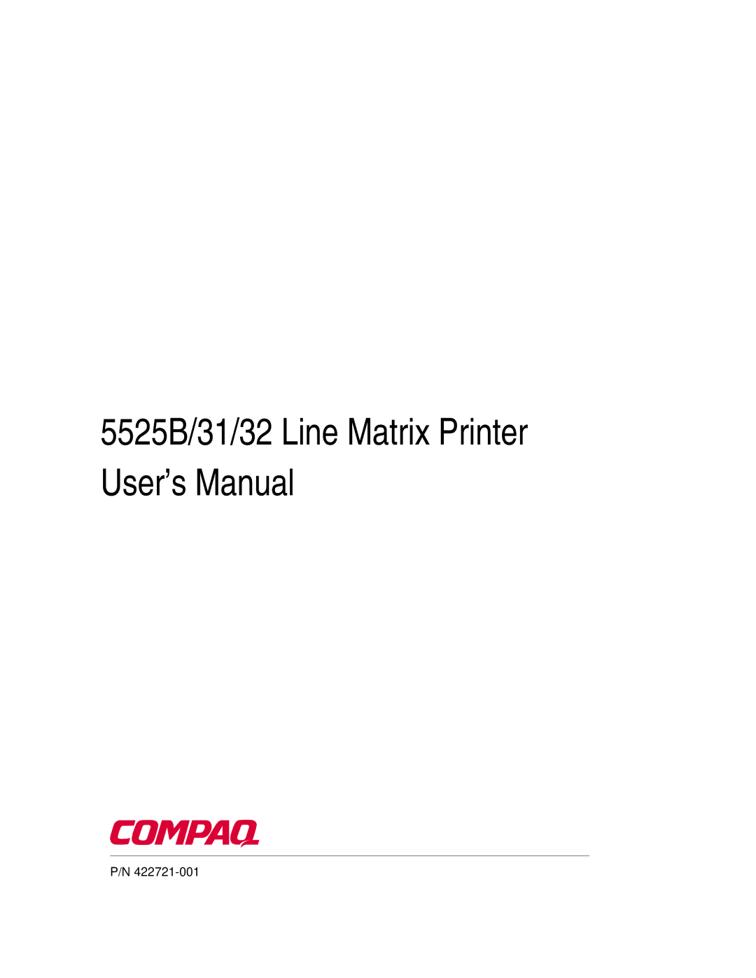 Compaq 5532, 5531 user manual 5525B/31/32 Line Matrix Printer User’s Manual 