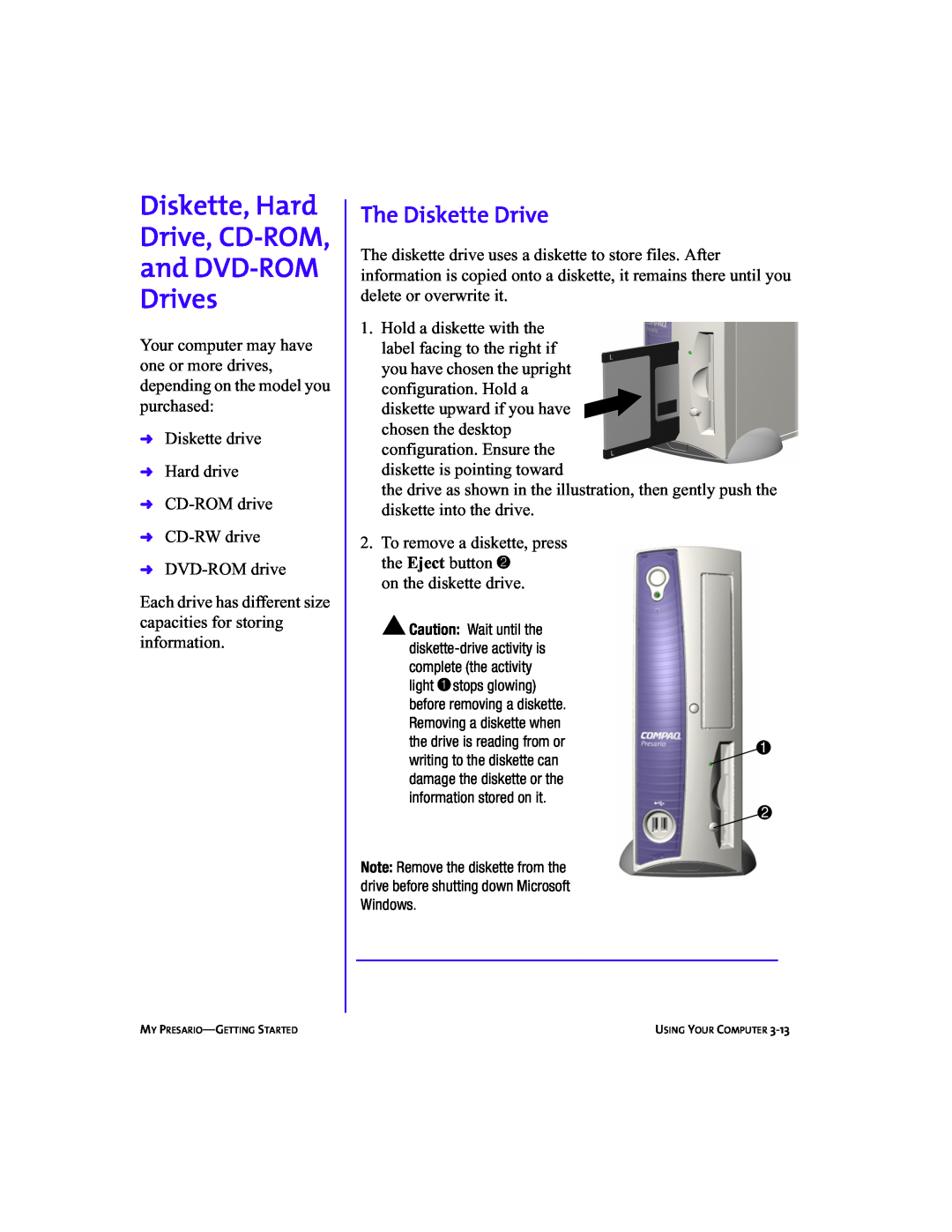 Compaq 5BW474 manual Diskette, Hard Drive, CD-ROM and DVD-ROM Drives, The Diskette Drive 