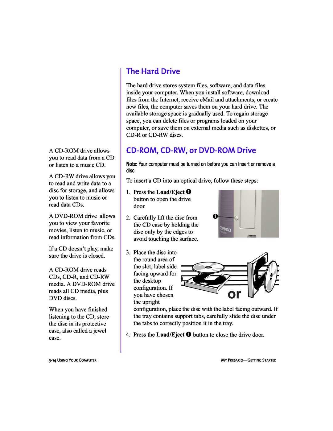 Compaq 5BW474 manual The Hard Drive, CD-ROM, CD-RW, or DVD-ROM Drive, Press the Load/Eject 1 button to open the drive door 