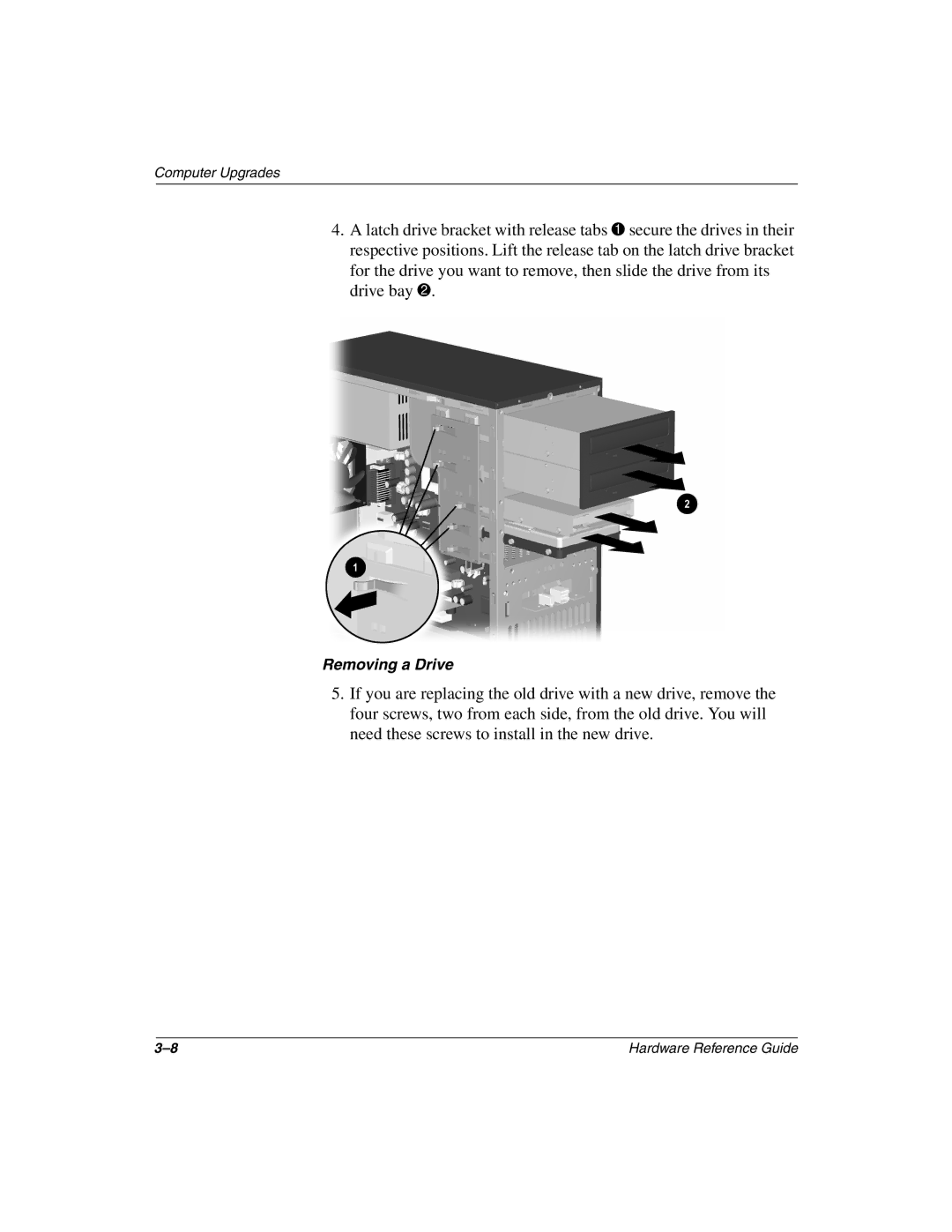 Compaq 6000 manual Removing a Drive 