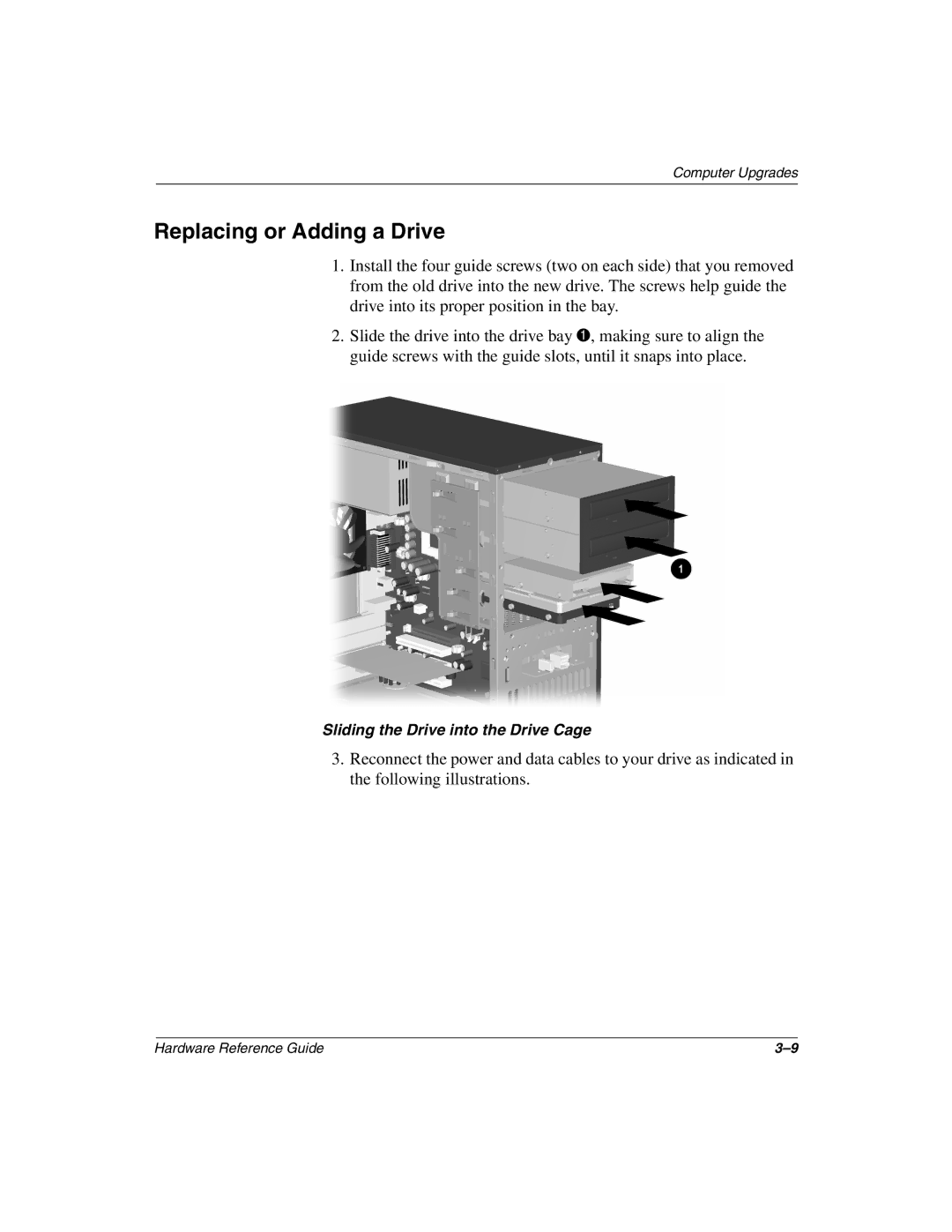 Compaq 6000 manual Replacing or Adding a Drive 