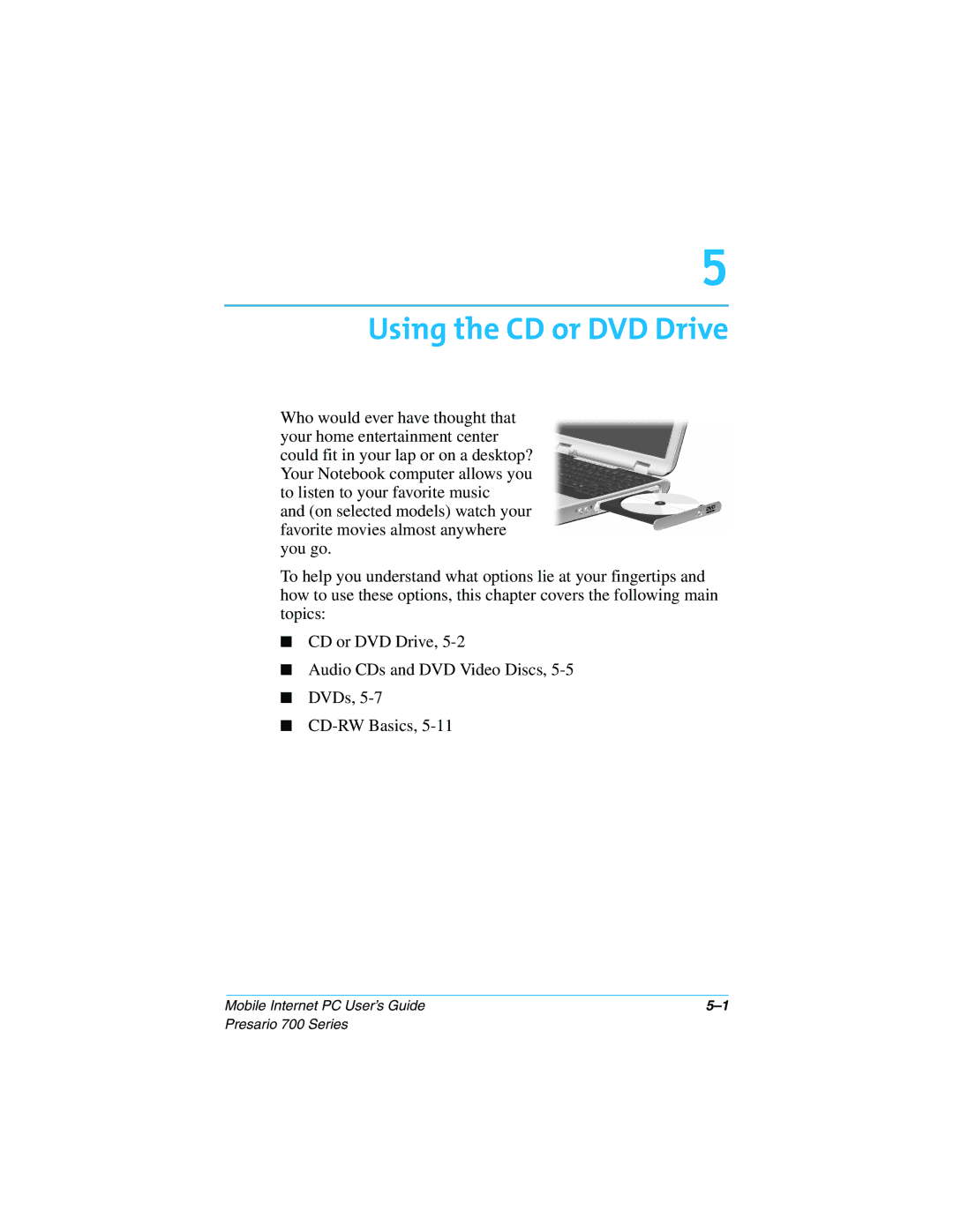 Compaq 700 Series manual Using the CD or DVD Drive 