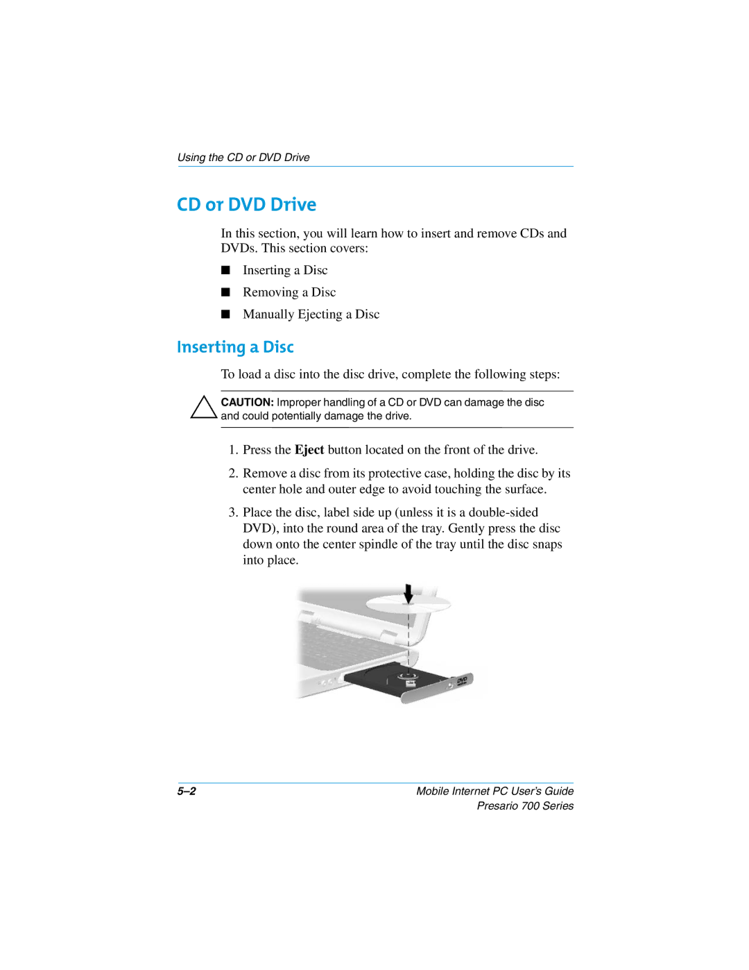 Compaq 700 manual CD or DVD Drive, Inserting a Disc 