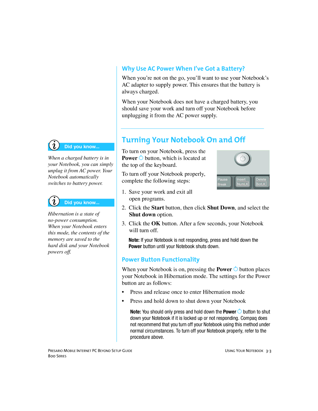 Compaq 800 manual Turning Your Notebook On and Off, Why Use AC Power When I’ve Got a Battery?, Power Button Functionality 