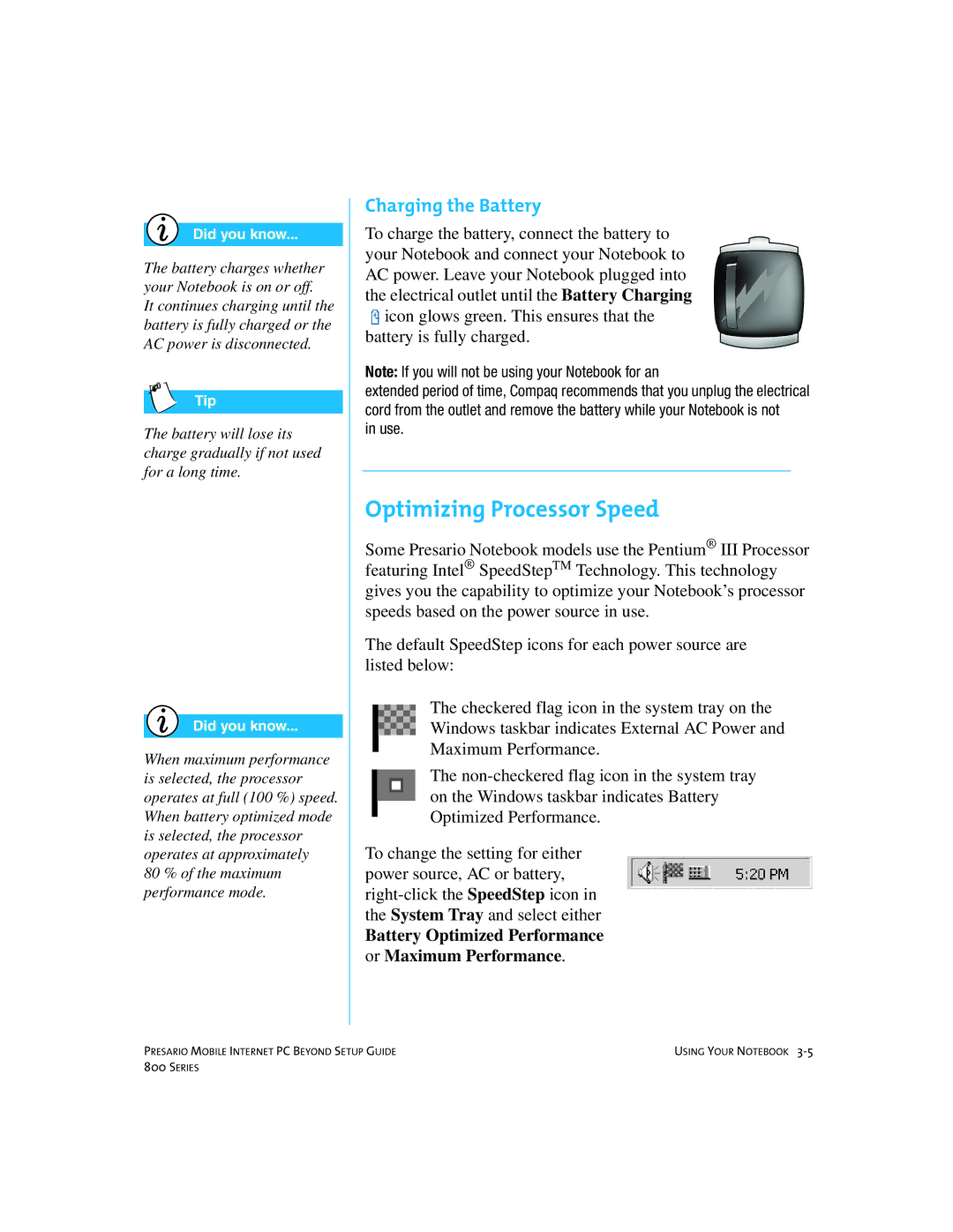 Compaq 800 manual Optimizing Processor Speed, Charging the Battery, Use 