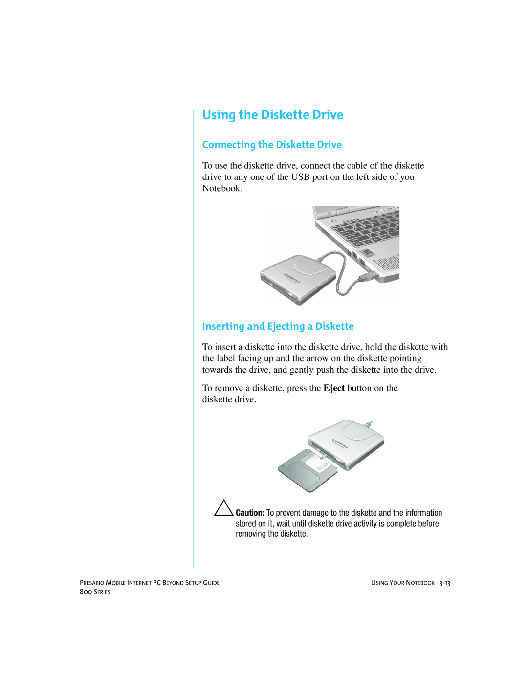 Compaq 800 manual Using the Diskette Drive, Connecting the Diskette Drive, Inserting and Ejecting a Diskette 