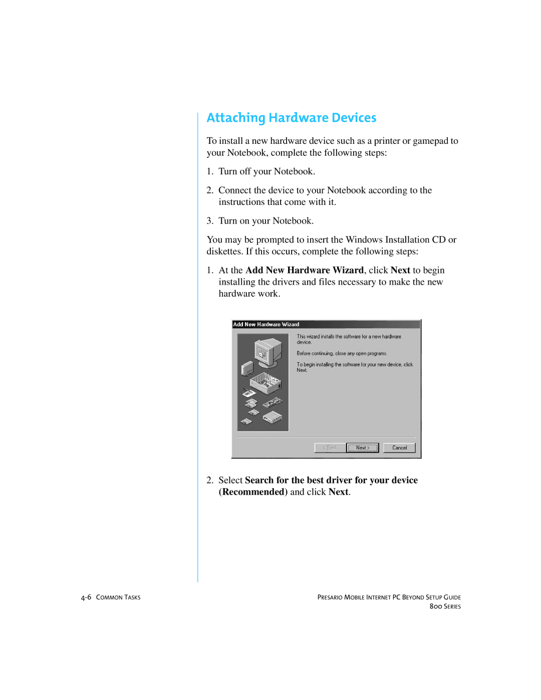 Compaq 800 manual Attaching Hardware Devices 