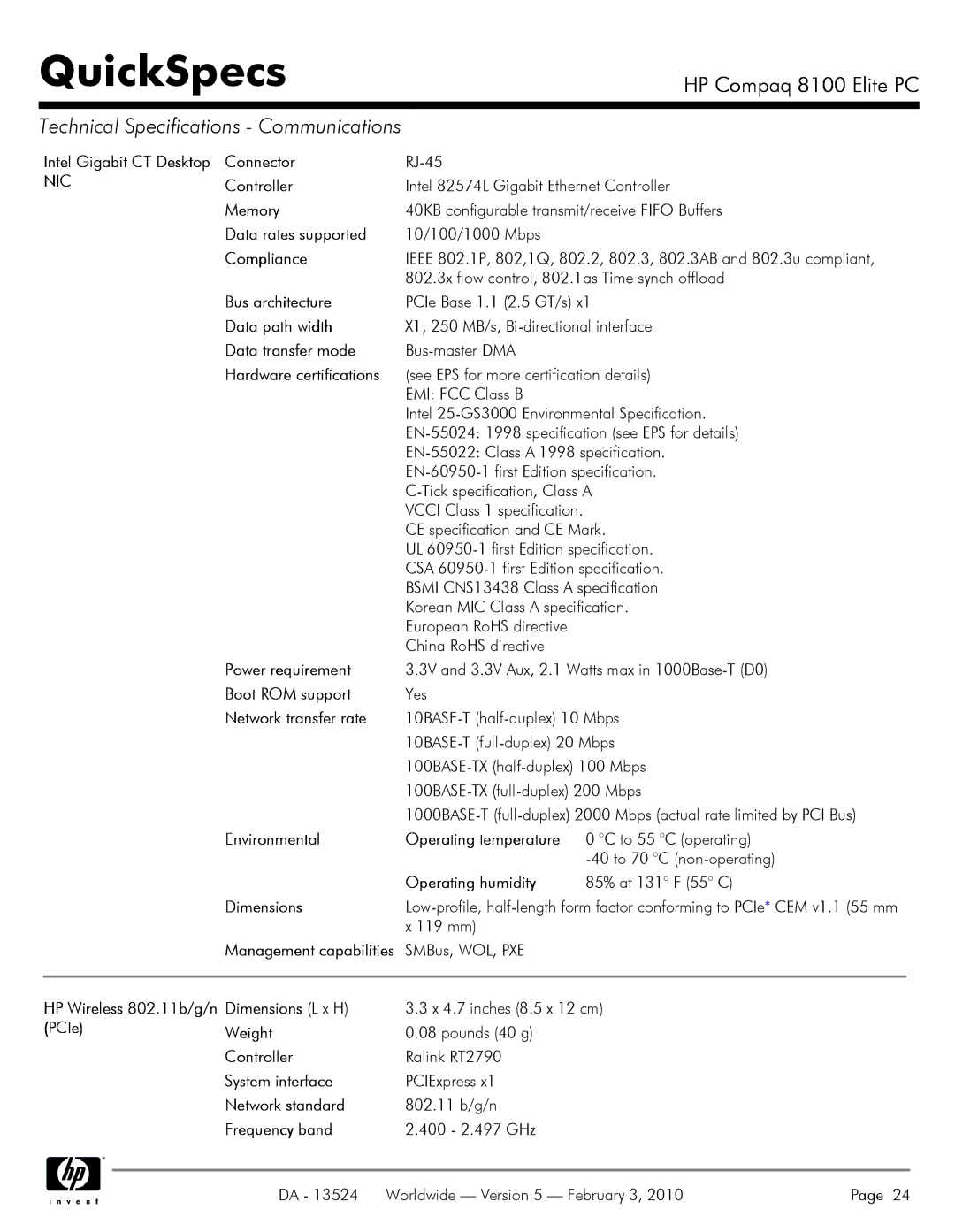 Compaq 8100 Intel Gigabit CT Desktop Connector, HP Wireless 802.11b/g/n Dimensions L x H, PCIe Weight, System interface 