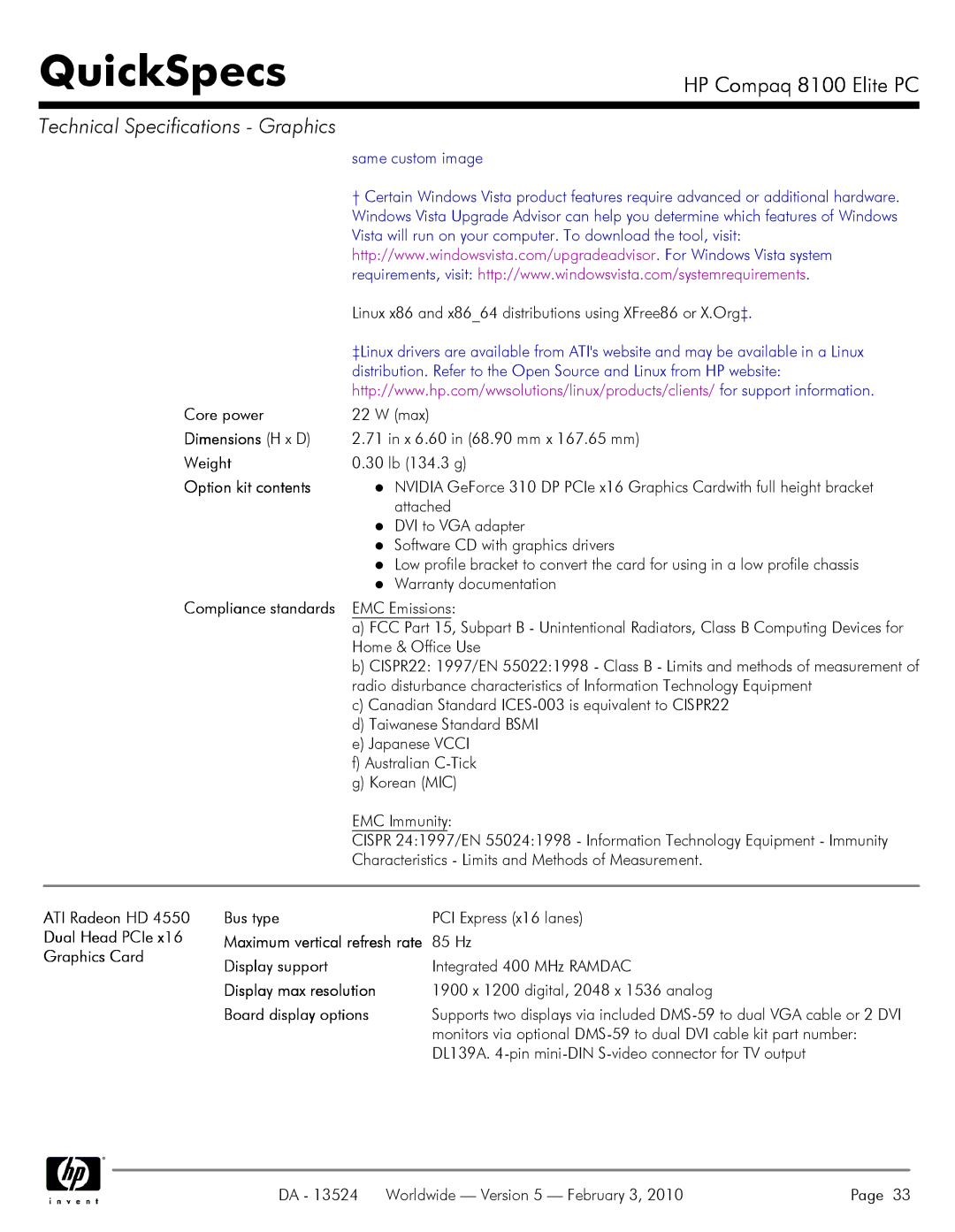 Compaq 8100 Option kit contents, ATI Radeon HD Bus type, Dual Head PCIe, Display max resolution, Board display options 