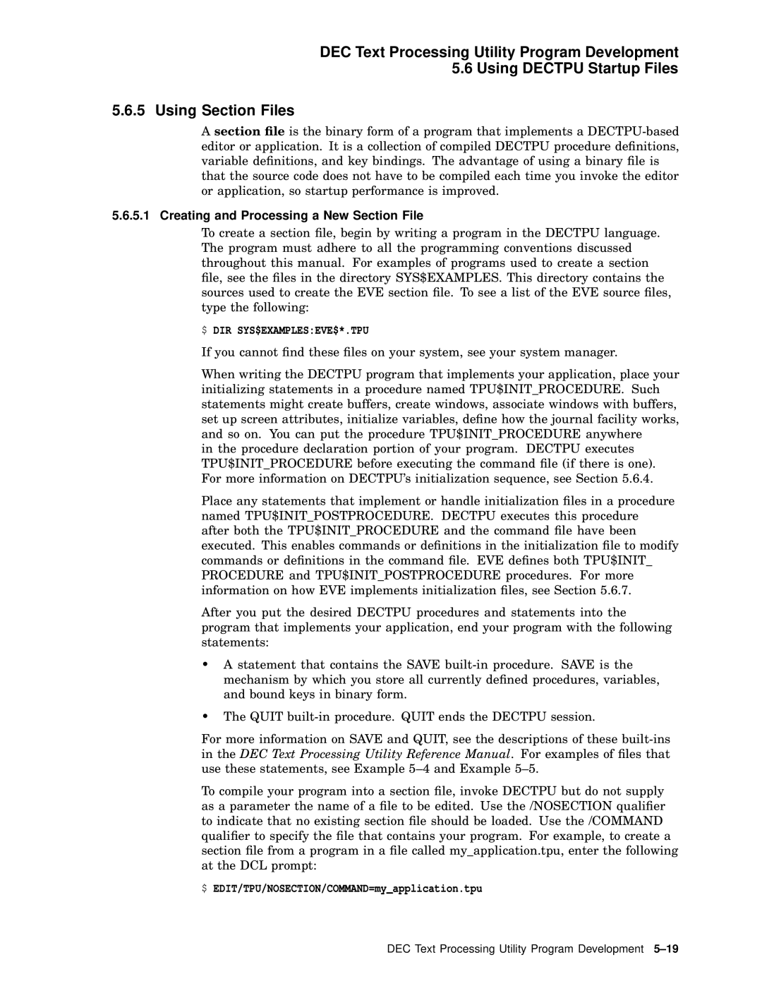 Compaq AA-PWCBD-TE manual Creating and Processing a New Section File, $ EDIT/TPU/NOSECTION/COMMAND=myapplication.tpu 