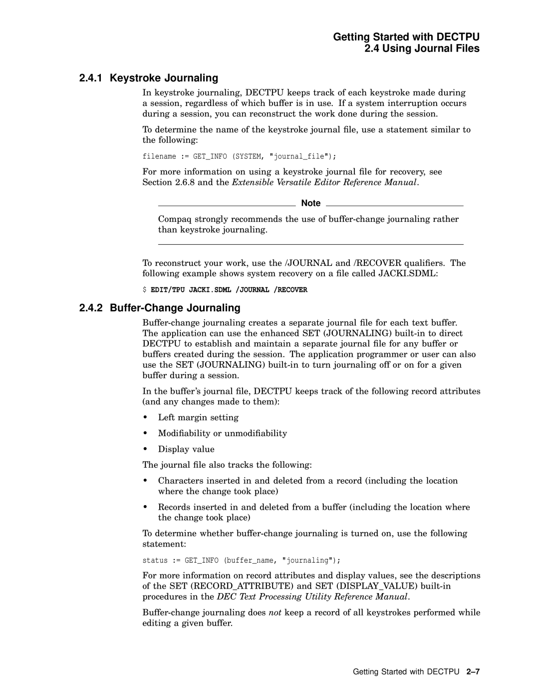 Compaq AA-PWCBD-TE manual Buffer-Change Journaling, and the Extensible Versatile Editor Reference Manual 