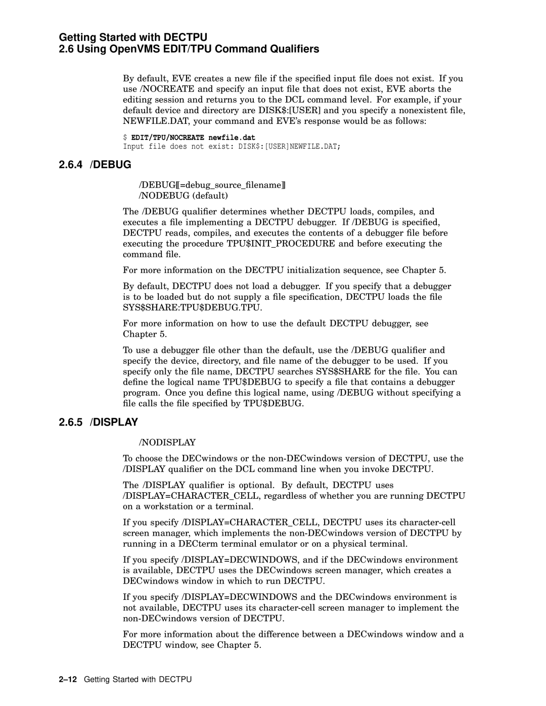 Compaq AA-PWCBD-TE manual 4 /DEBUG, 5 /DISPLAY, $ EDIT/TPU/NOCREATE newfile.dat, Nodisplay 