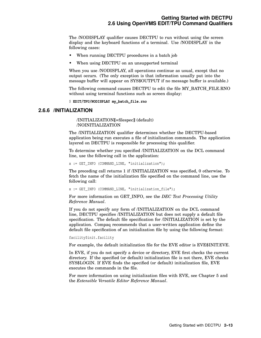 Compaq AA-PWCBD-TE manual $ EDIT/TPU/NODISPLAY mybatchfile.rno, Noinitialization 