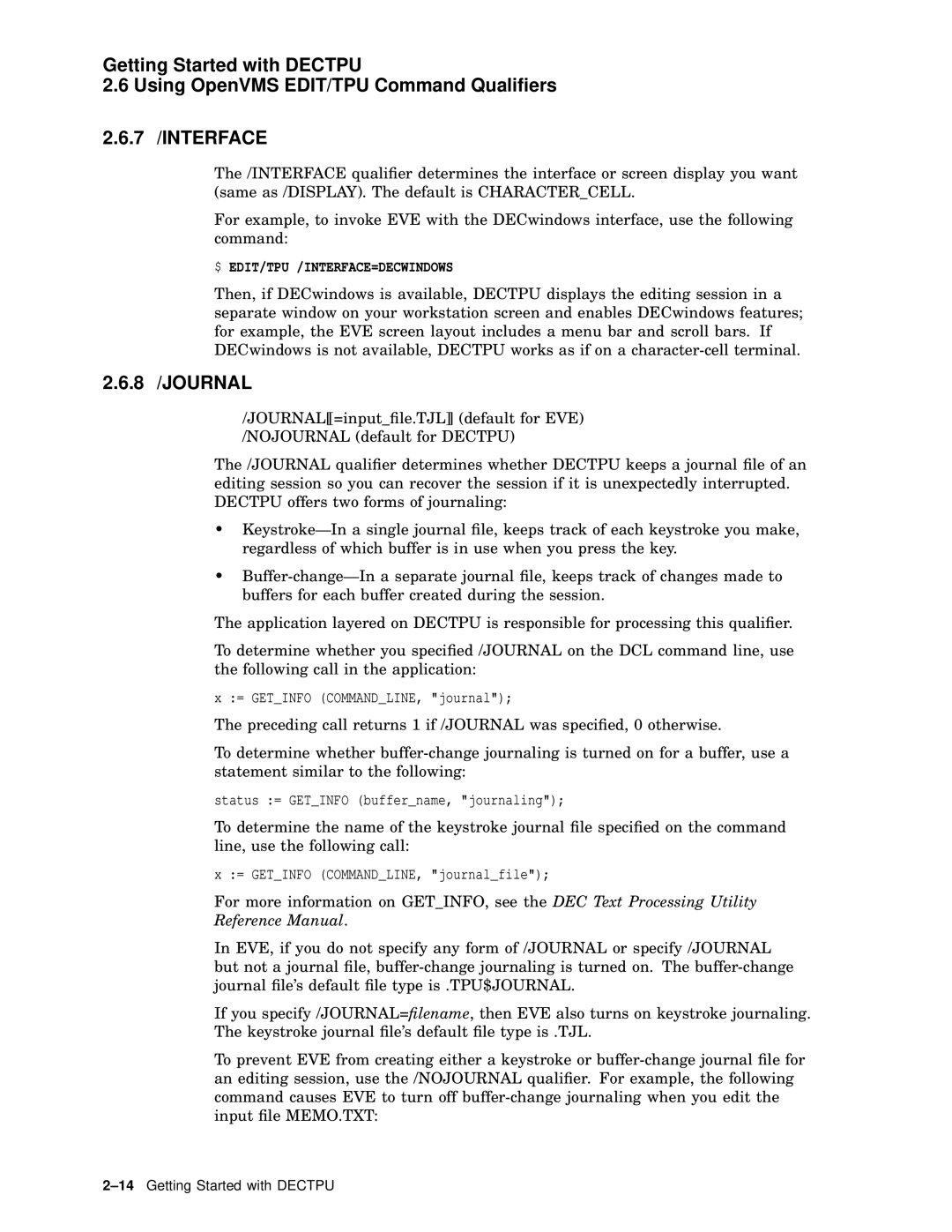 Compaq AA-PWCBD-TE manual 7 /INTERFACE, 8 /JOURNAL 