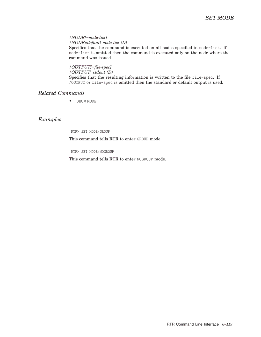 Compaq AA-Q88CE-TE manual Rtr Set Mode/Group, Rtr Set Mode/Nogroup 