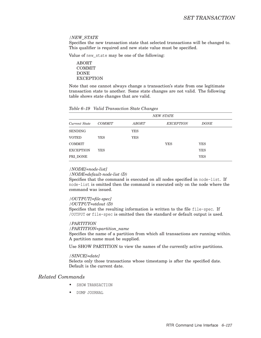 Compaq AA-Q88CE-TE manual Newstate, Valid Transaction State Changes, SINCE=date 