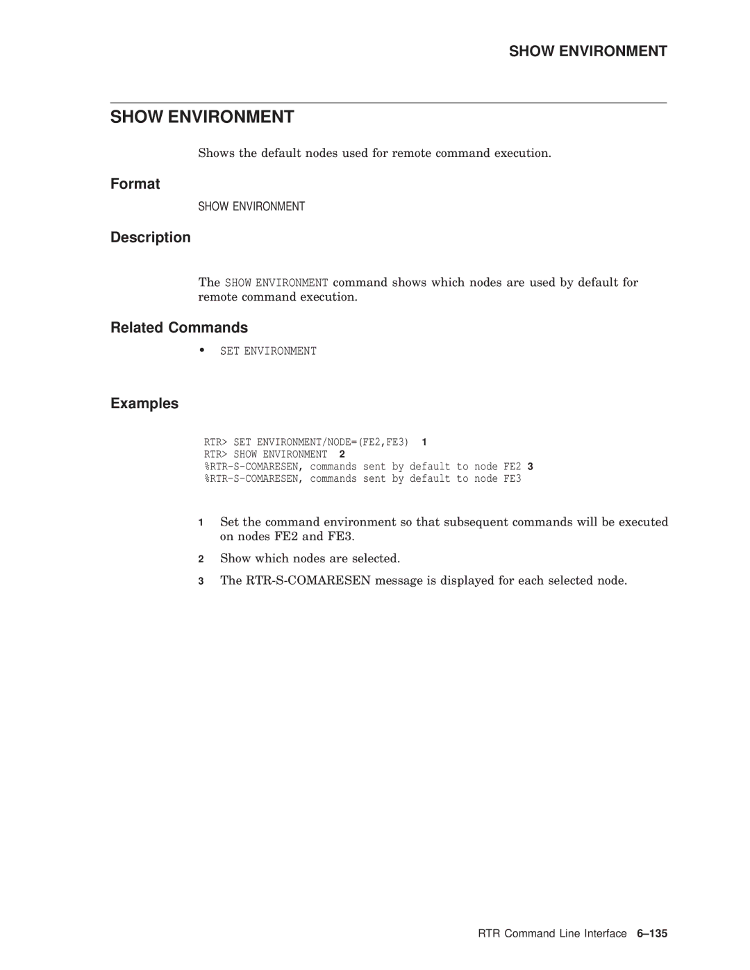 Compaq AA-Q88CE-TE manual RTR SET ENVIRONMENT/NODE=FE2,FE3 RTR Show Environment 