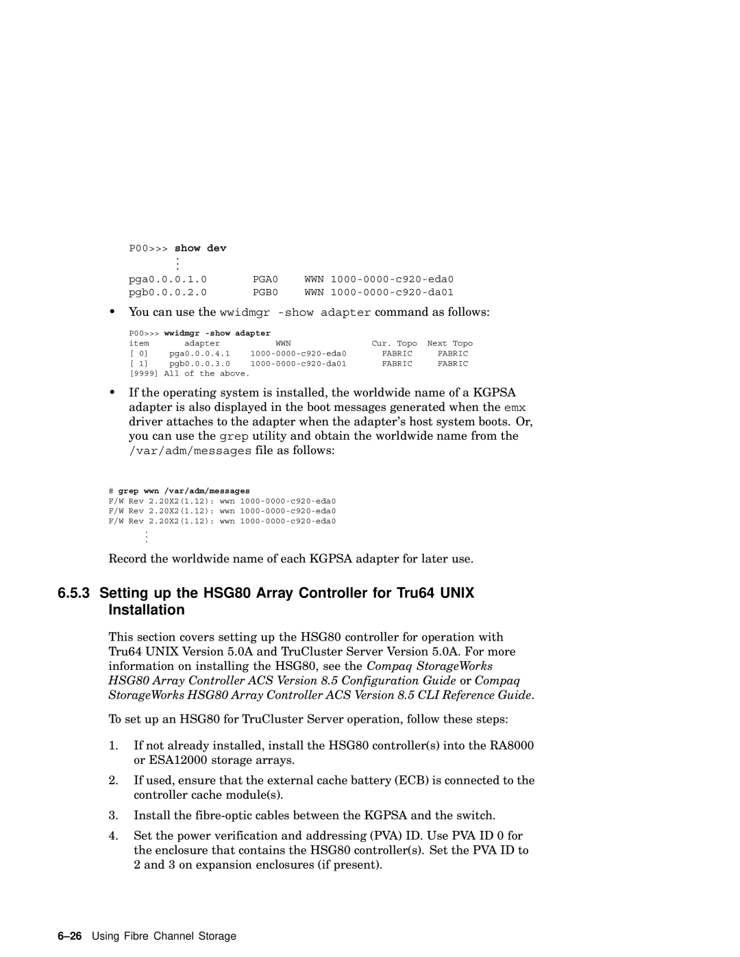 Compaq AA-RHGWB-TE manual You can use the wwidmgr -show adapter command as follows 