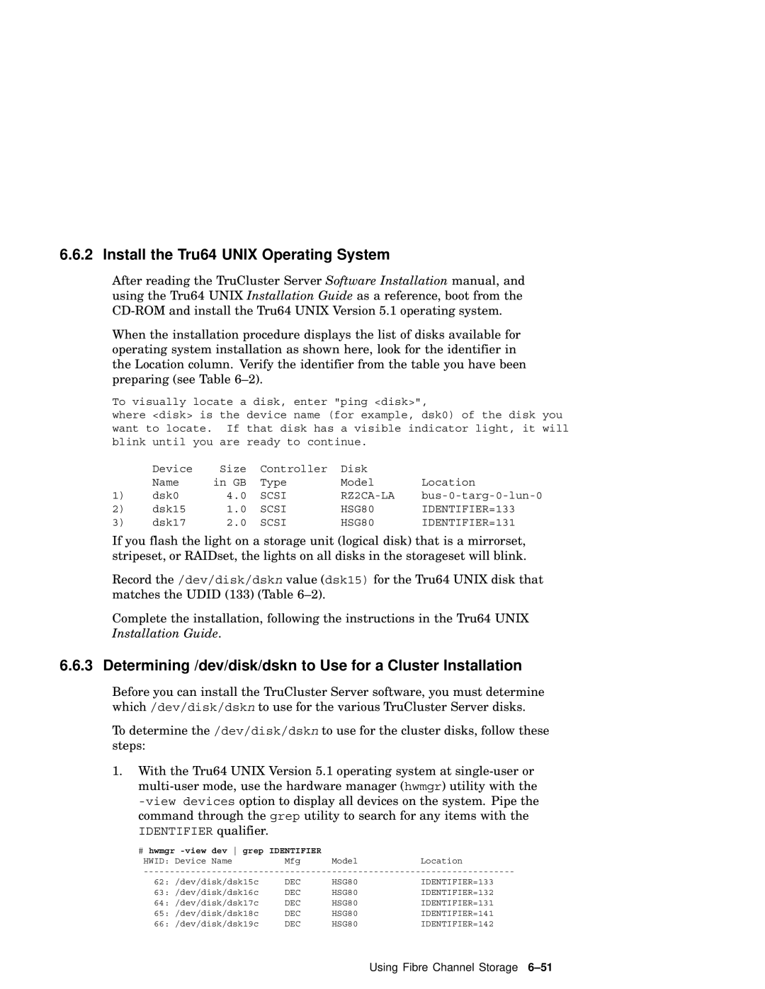 Compaq AA-RHGWC-TE Install the Tru64 Unix Operating System, Determining /dev/disk/dskn to Use for a Cluster Installation 