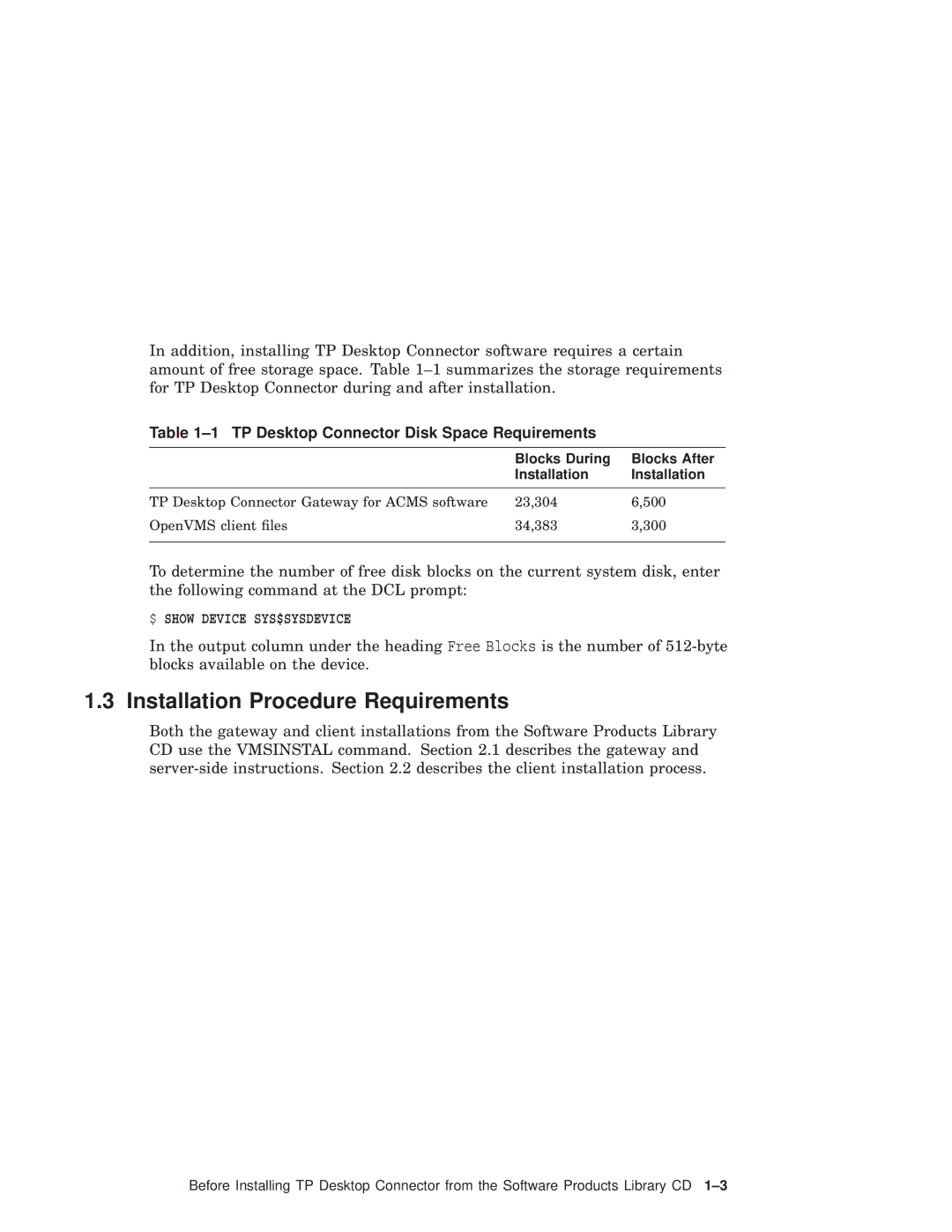 Compaq AAPG9DKTE Installation Procedure Requirements, $ Show Device SYS$SYSDEVICE, Blocks During Blocks After Installation 