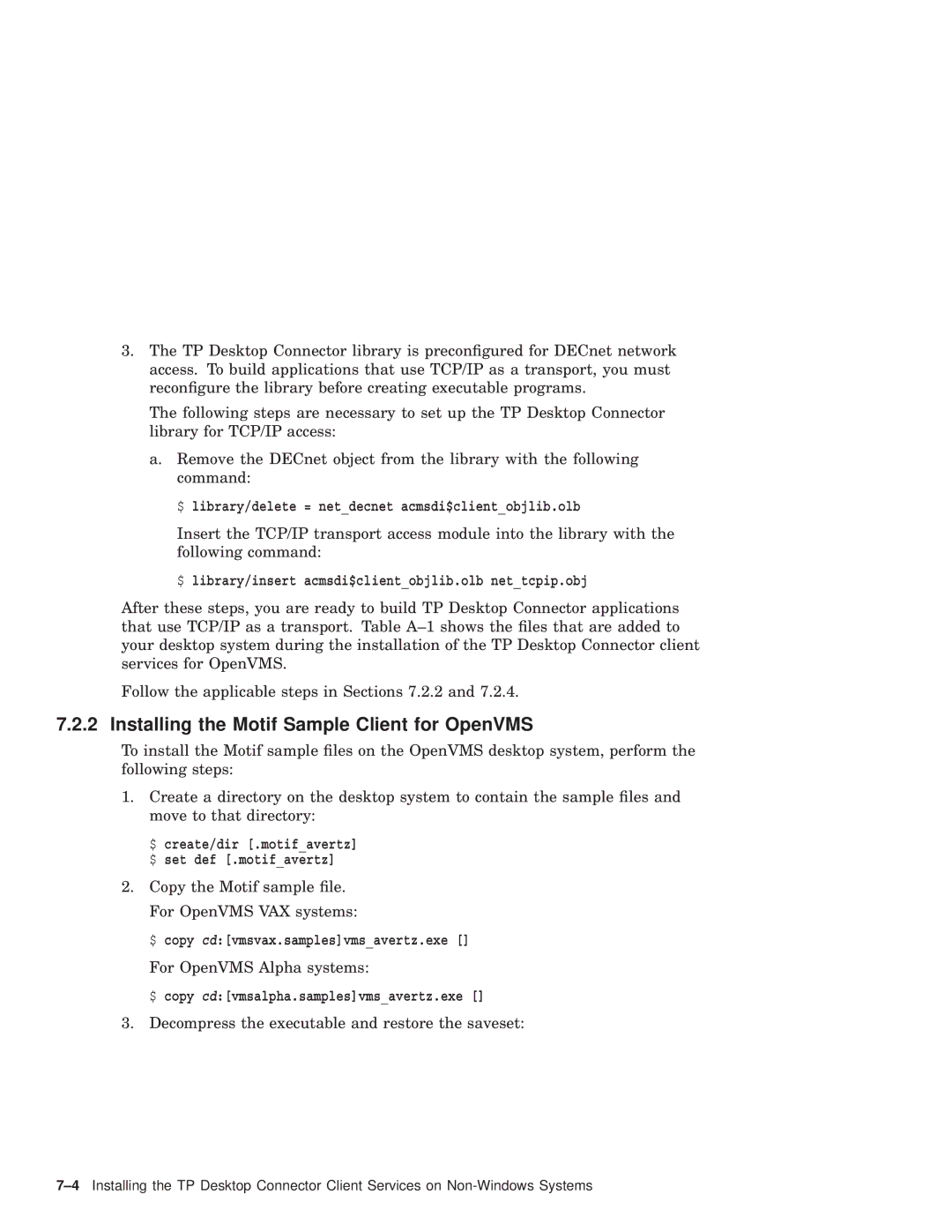 Compaq AAPG9DKTE Installing the Motif Sample Client for OpenVMS, $ library/delete = netdecnet acmsdi$clientobjlib.olb 
