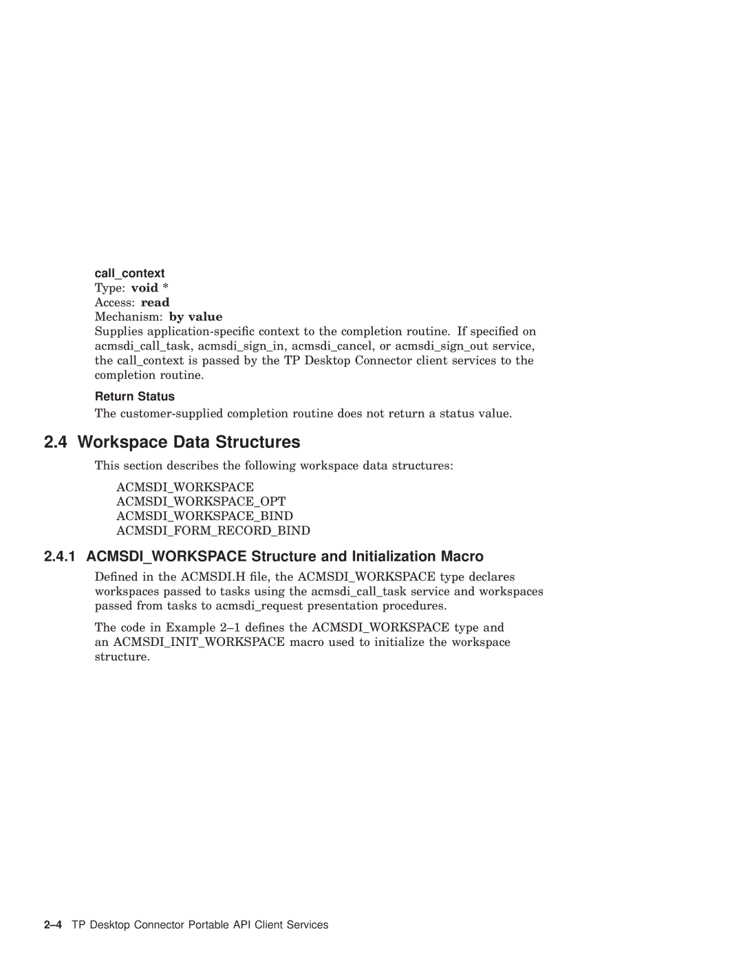 Compaq AAPVNFGTE manual Workspace Data Structures, Acmsdiworkspace Structure and Initialization Macro, Return Status 