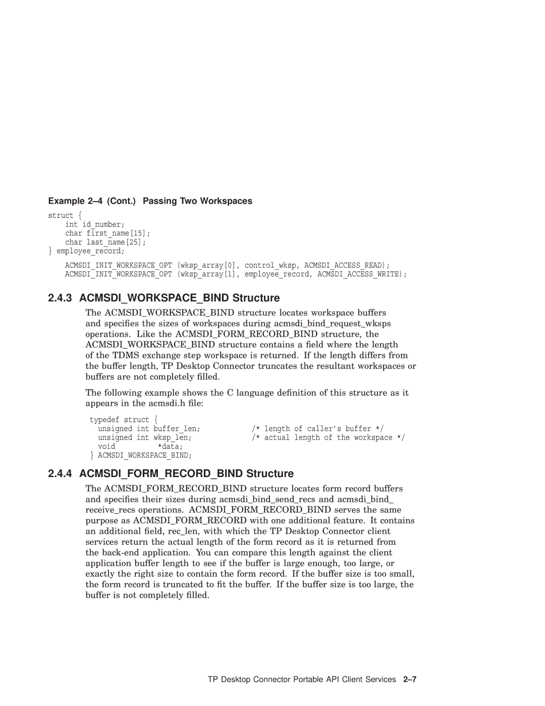 Compaq AAPVNFGTE Acmsdiworkspacebind Structure, Acmsdiformrecordbind Structure, Example 2-4 Cont. Passing Two Workspaces 