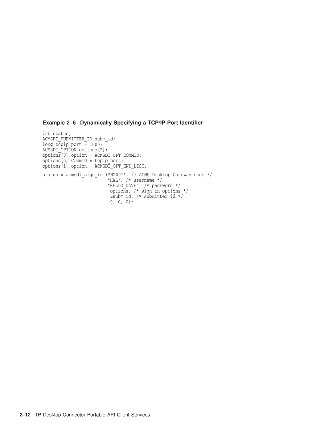 Compaq AAPVNFGTE manual Example 2-6 Dynamically Specifying a TCP/IP Port Identiﬁer, Int status 