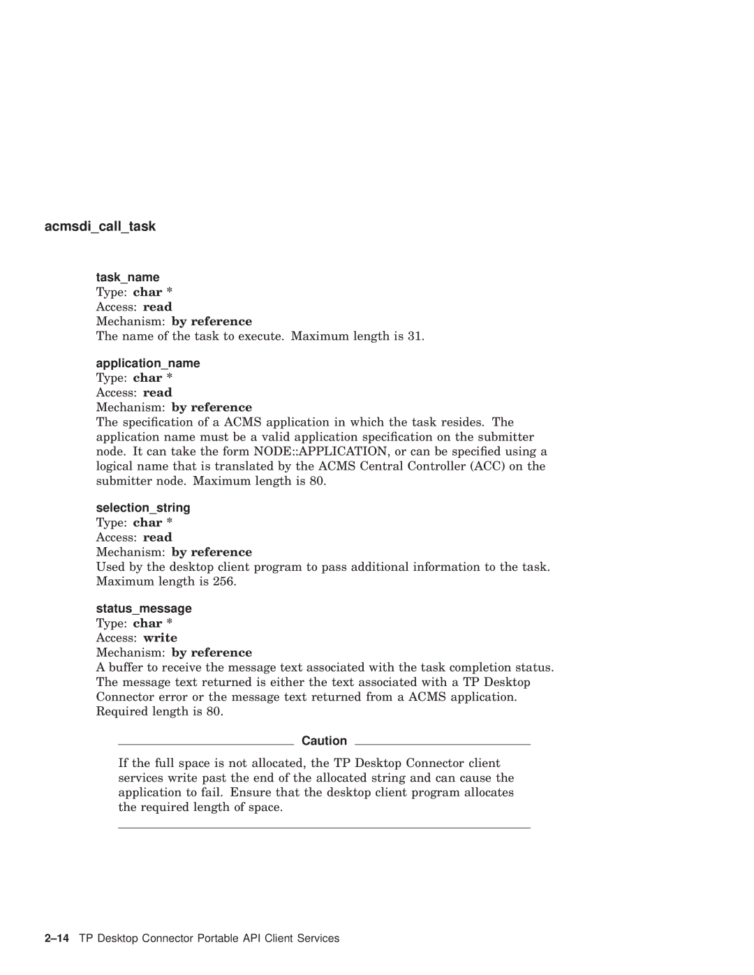 Compaq AAPVNFGTE manual Taskname Type char * Access read Mechanism by reference 