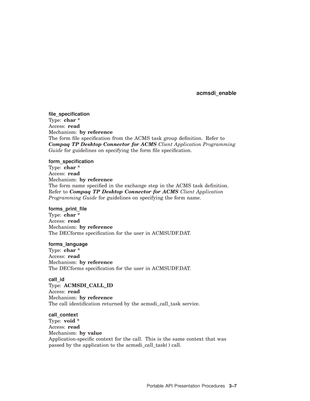 Compaq AAPVNFGTE manual Formsprintﬁle Type char * Access read Mechanism by reference 