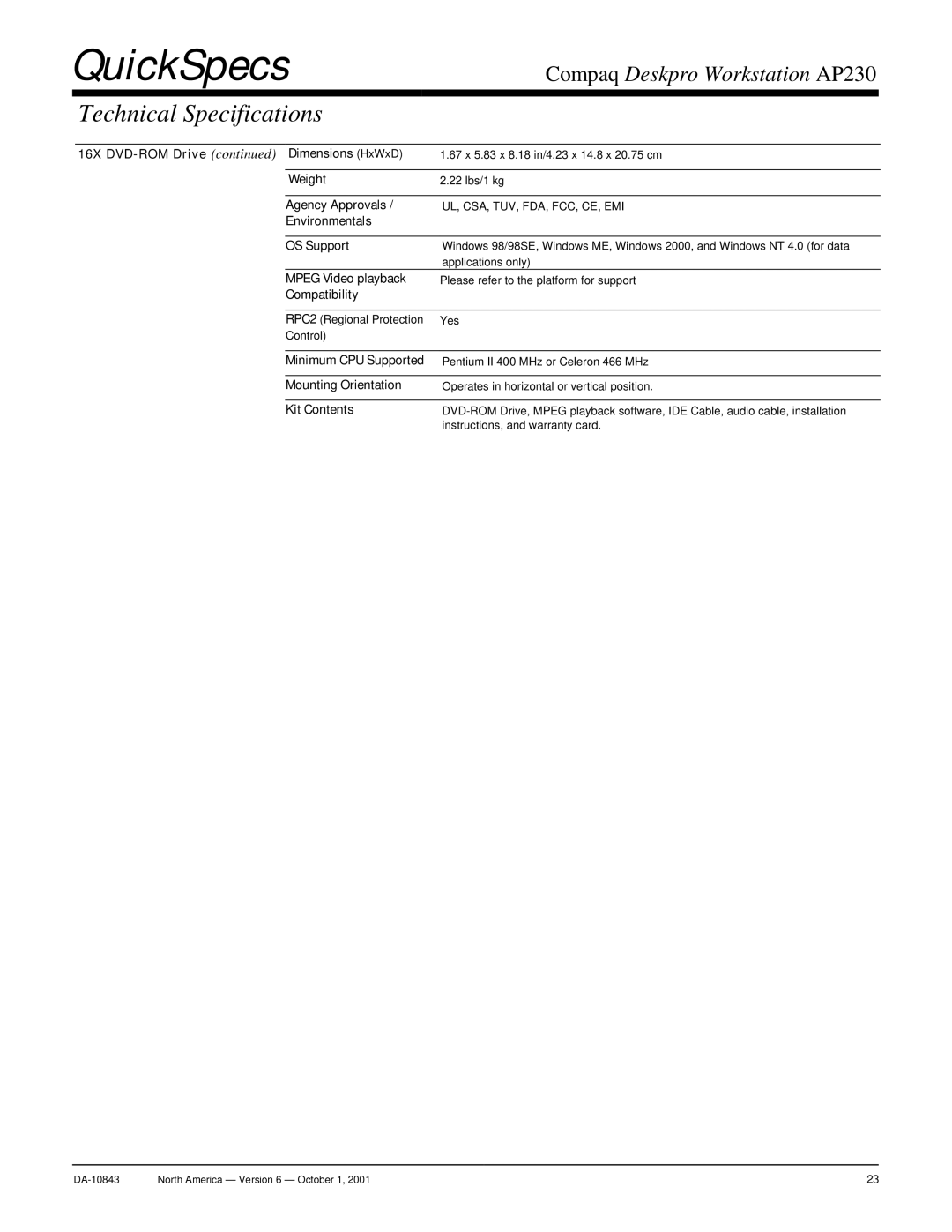 Compaq AP230 warranty 16X DVD-ROM Drive Dimensions HxWxD, Agency Approvals, Environmentals OS Support, Mpeg Video playback 